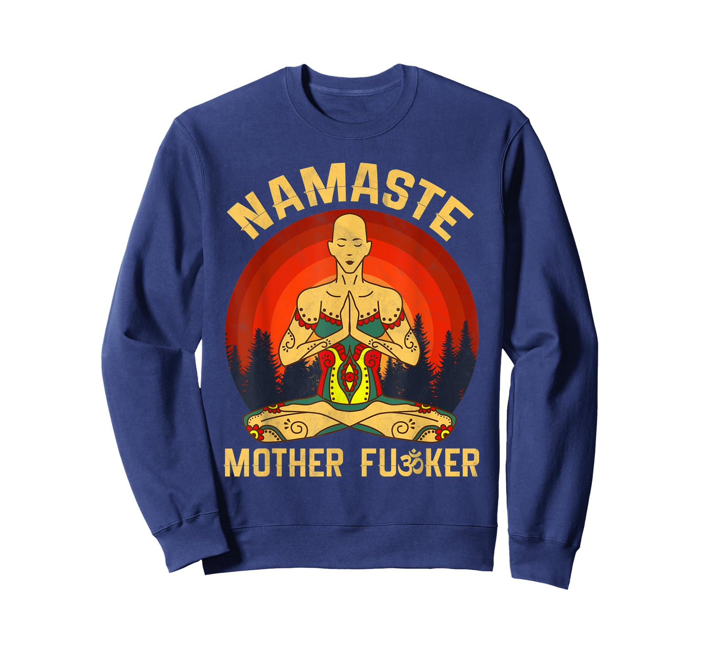 Namaste Mother Fucker Zen Meditation Yoga Buddhism Tradition T-Shirt