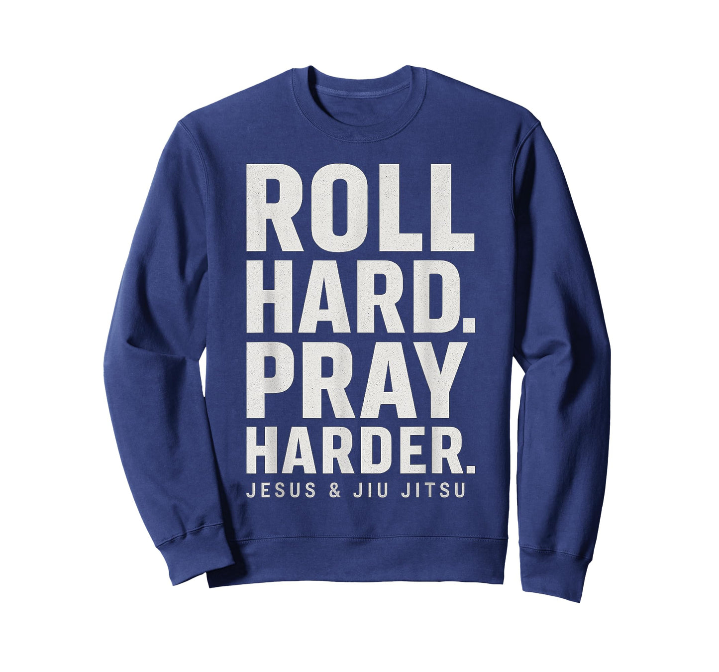 Roll Hard Pray Harder Jesus and Jiu Jitsu Fighting Christian T-Shirt