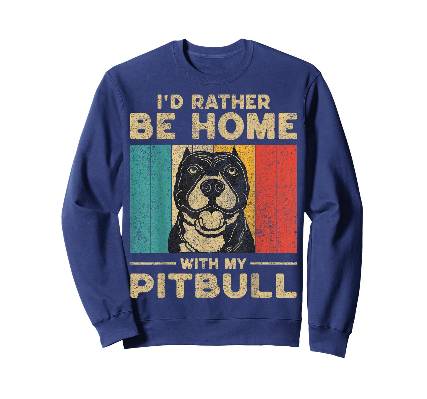 I'd Rather Be Home With My Pitbull | Dog Owner T-Shirt