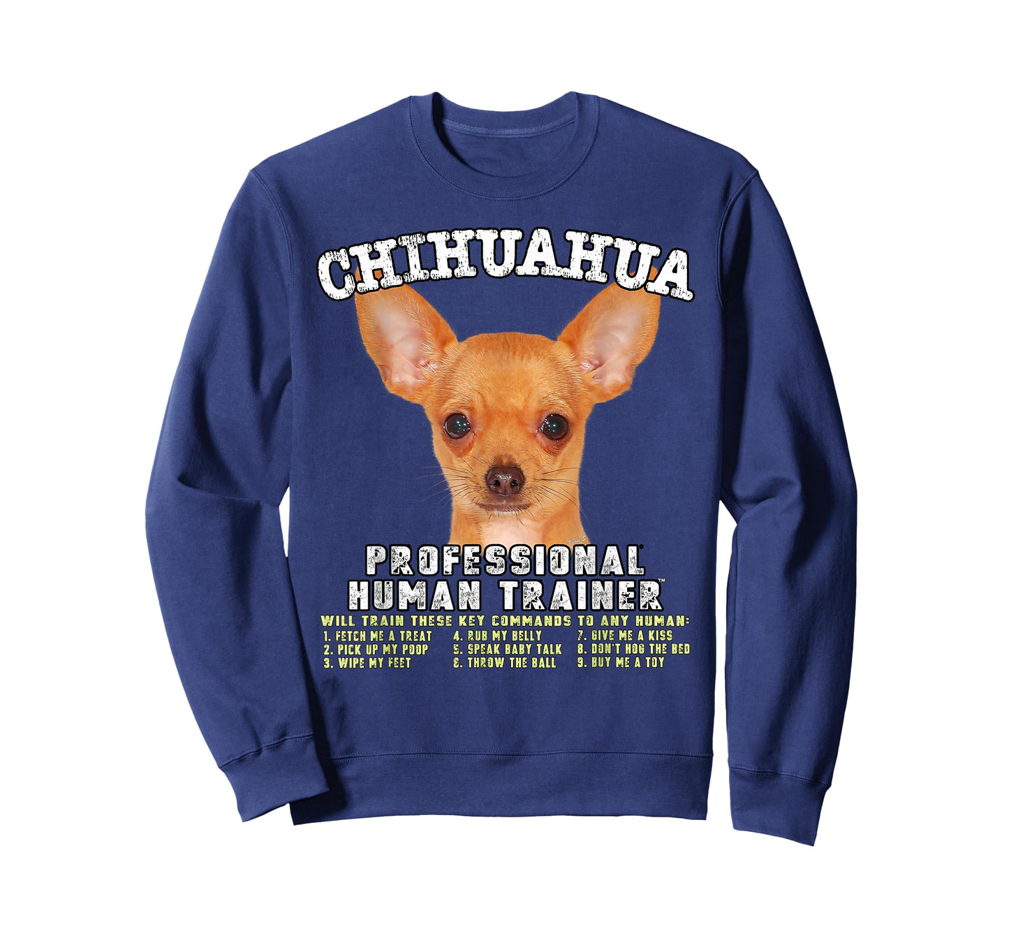 Chihuahua Dog Funny Human Trainer T-Shirt