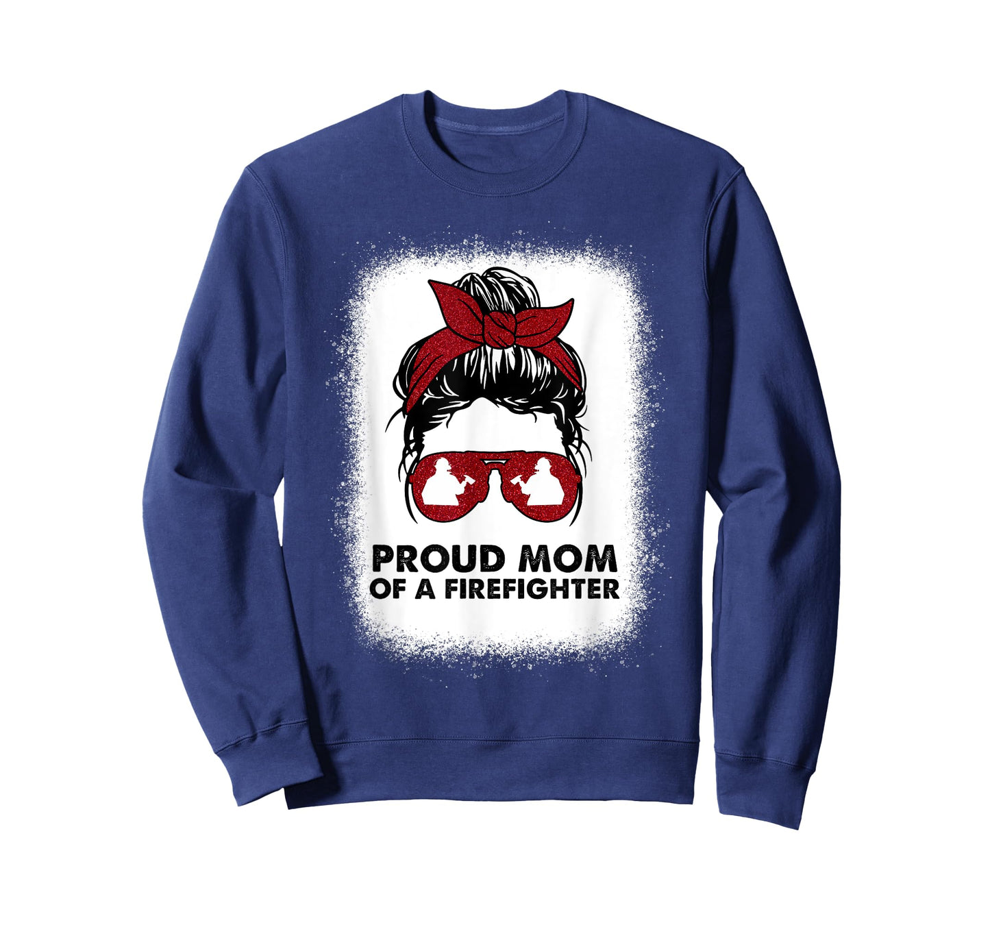 Proud Mom of a Firefighter Bleached Messy Bun Us Fireman Son T-Shirt