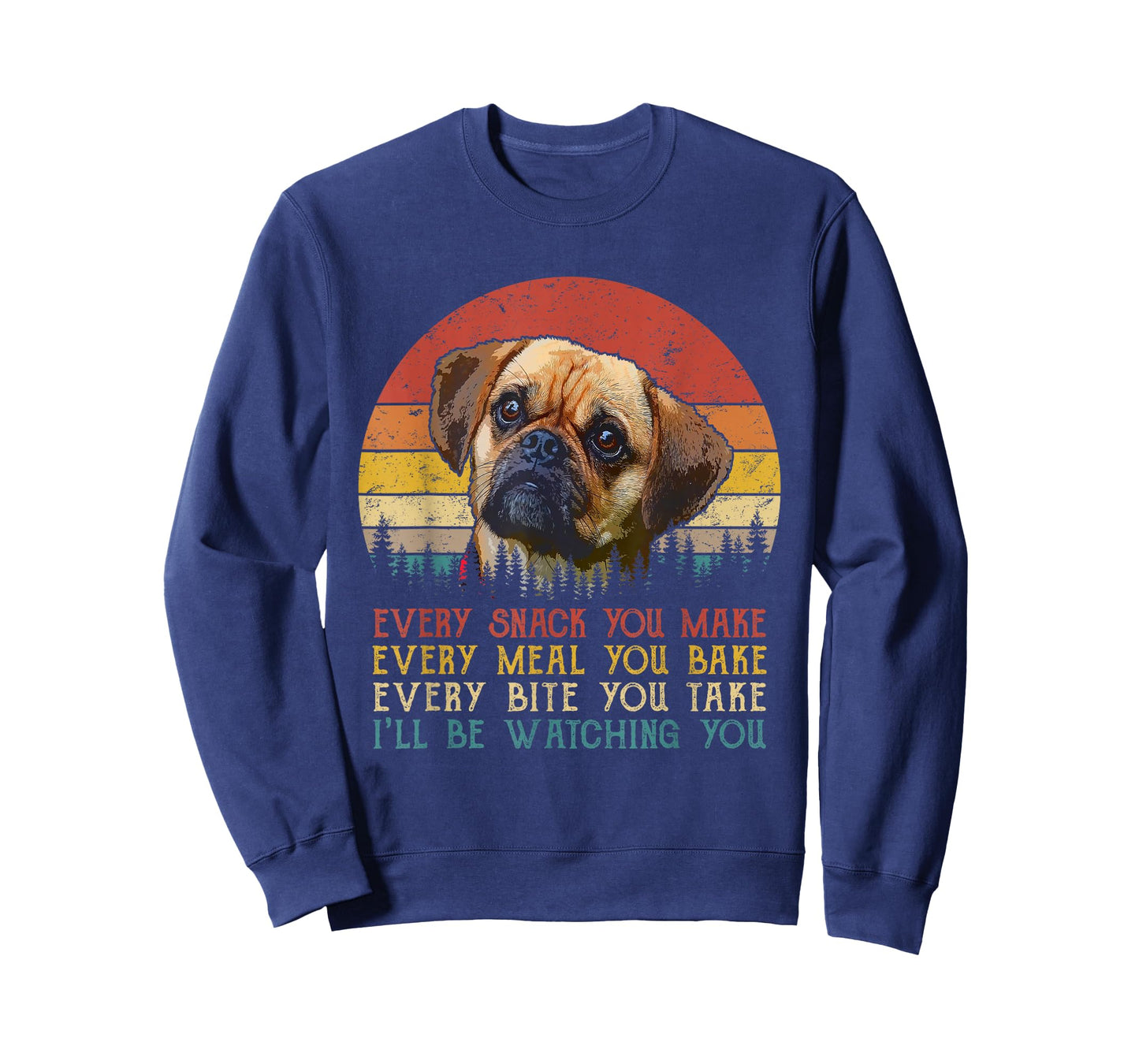 Every Snack You Make Puggle Dog Funny Dog Mom Dog Dad T-Shirt
