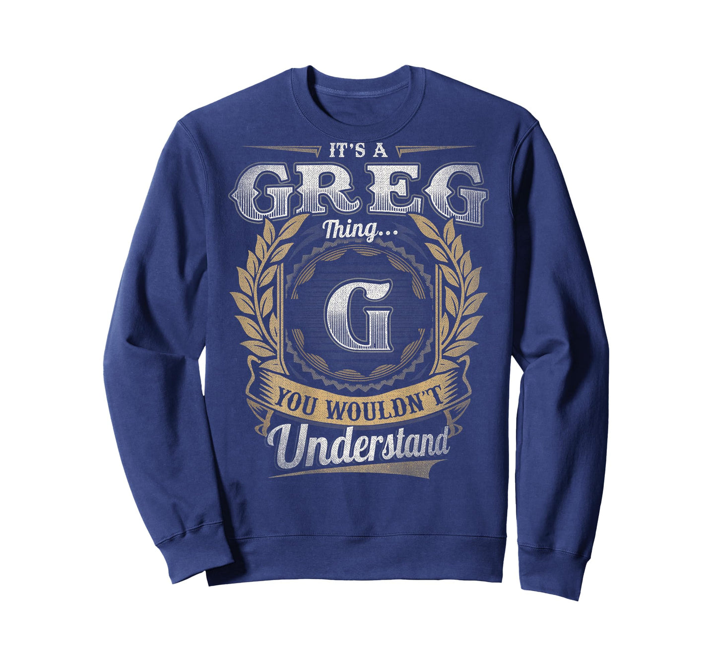 Greg First Name Shirt It's A Greg Thing (Back) T-Shirt