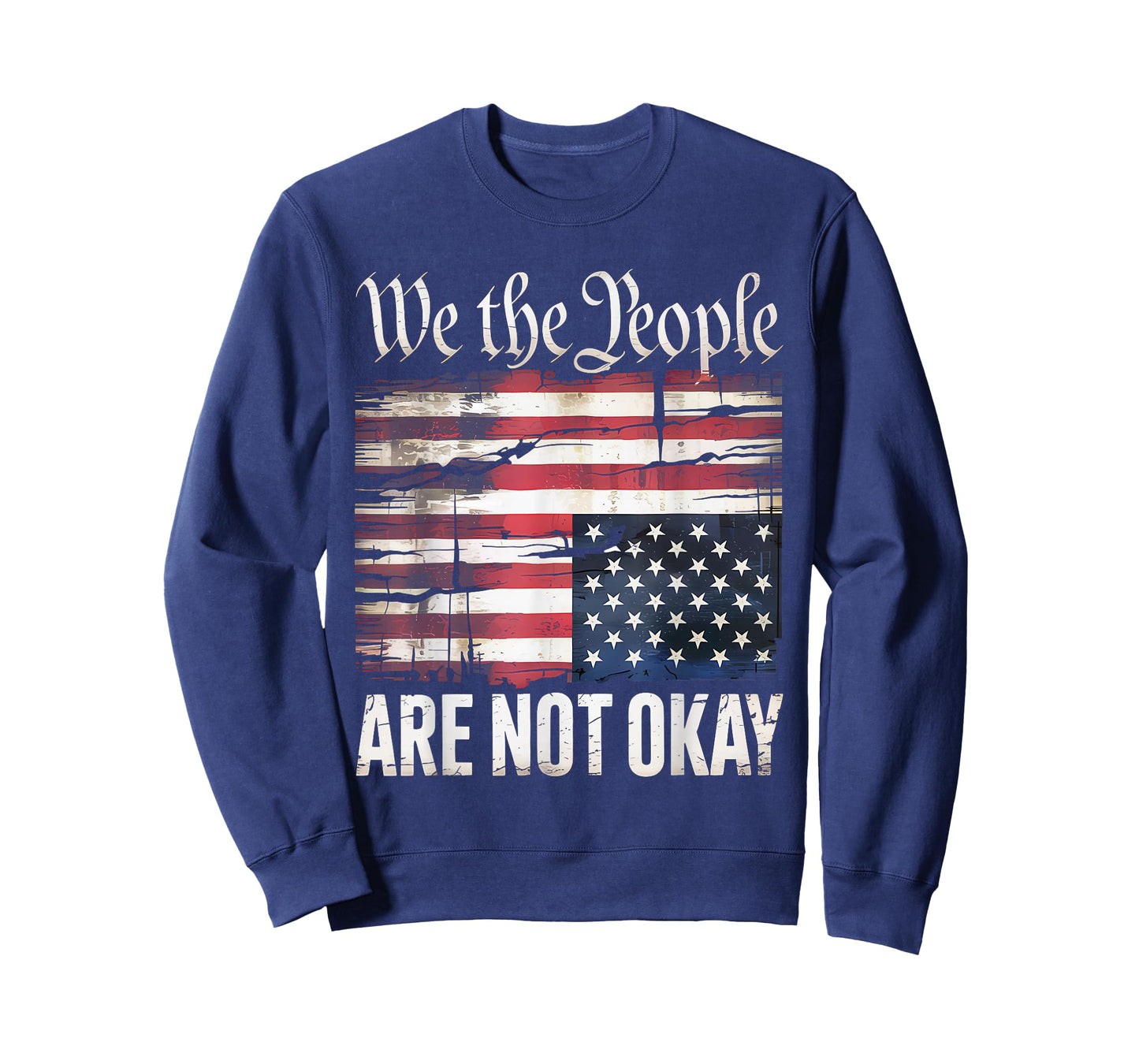 We The People Are Not Okay Flipped American Flag Patriotic T-Shirt
