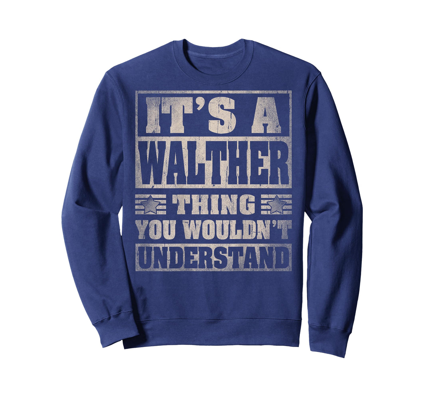 WALTHER Last Name - It's A WALTHER Thing (On Back) T-Shirt