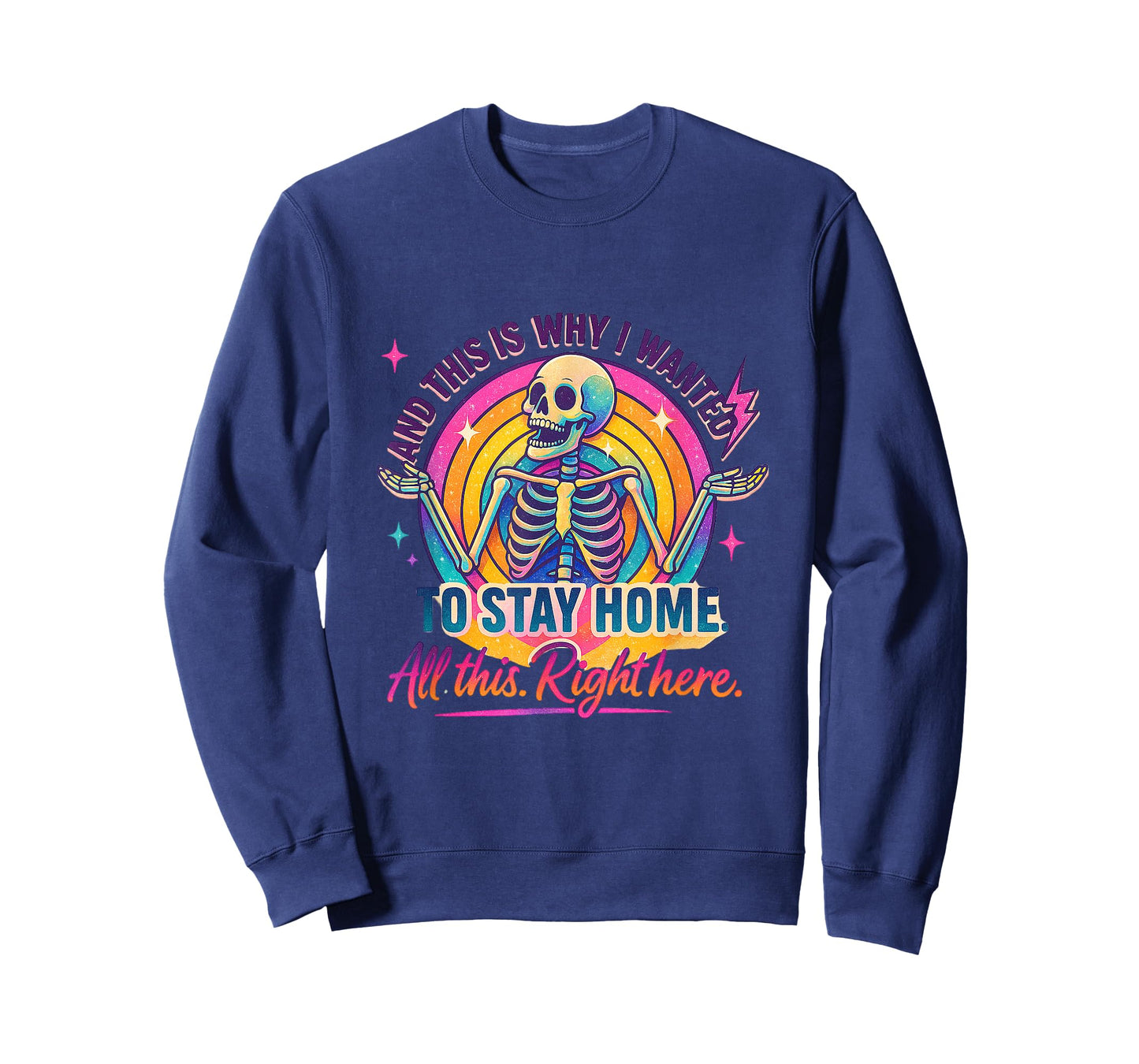 and This is Why I Wanted to Stay Home Skull, Mom, Funny Gift T-Shirt