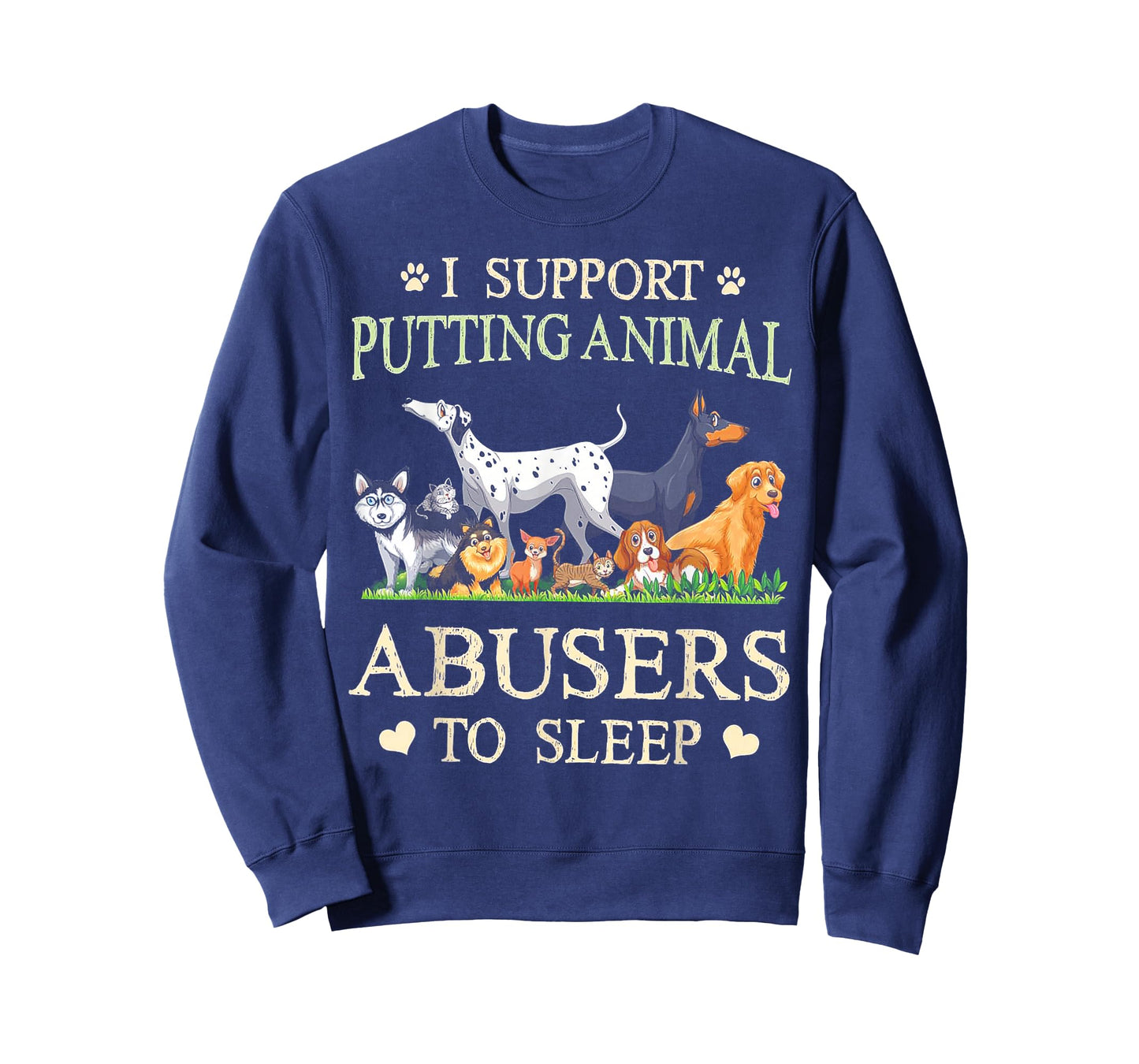 I Support Putting Animal Abusers To Sleep Dog T-Shirt