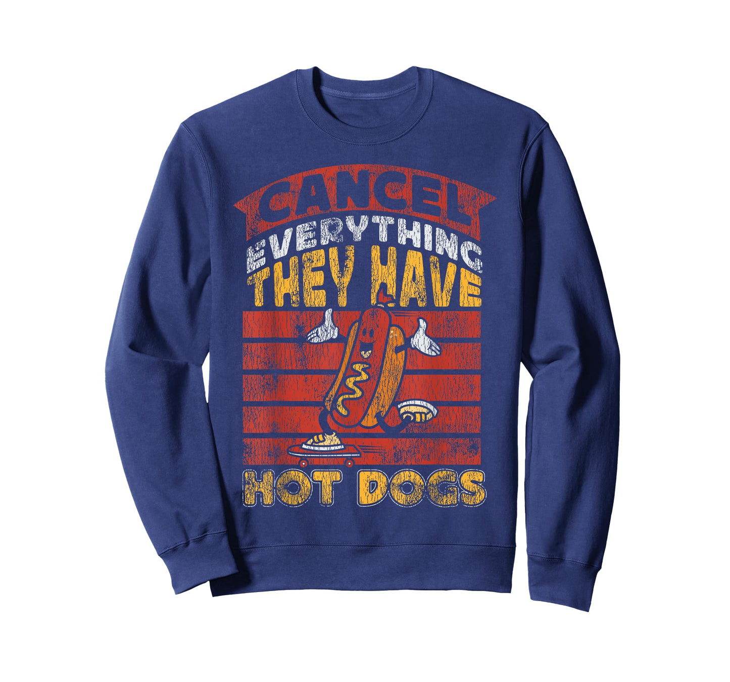 Hot Dog Adult Vintage Cancel Everything They Have Hot Dogs T-Shirt