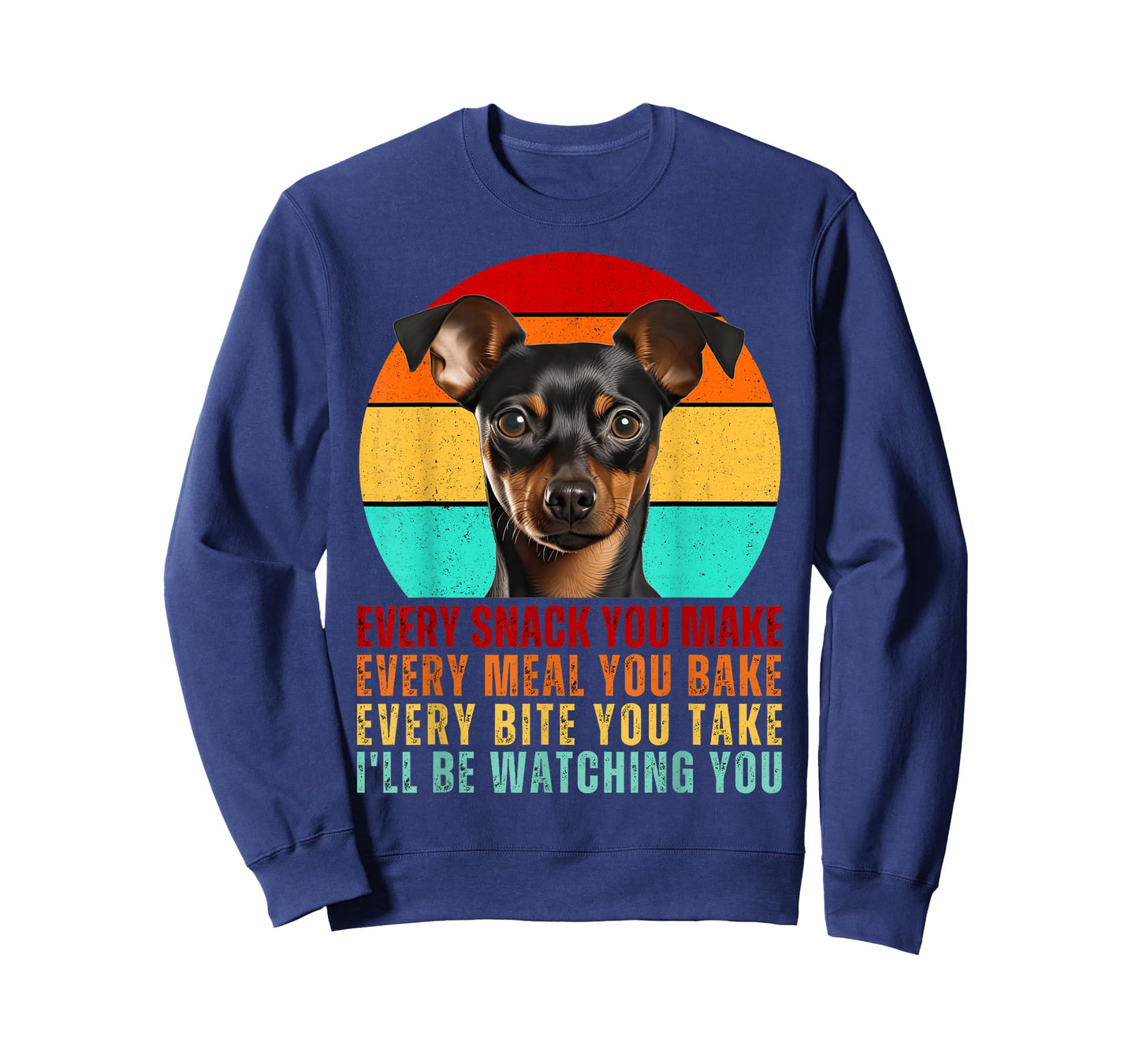 Funny Min Pin Dog Miniature Pinscher Mom or Dad Every Snack T-Shirt