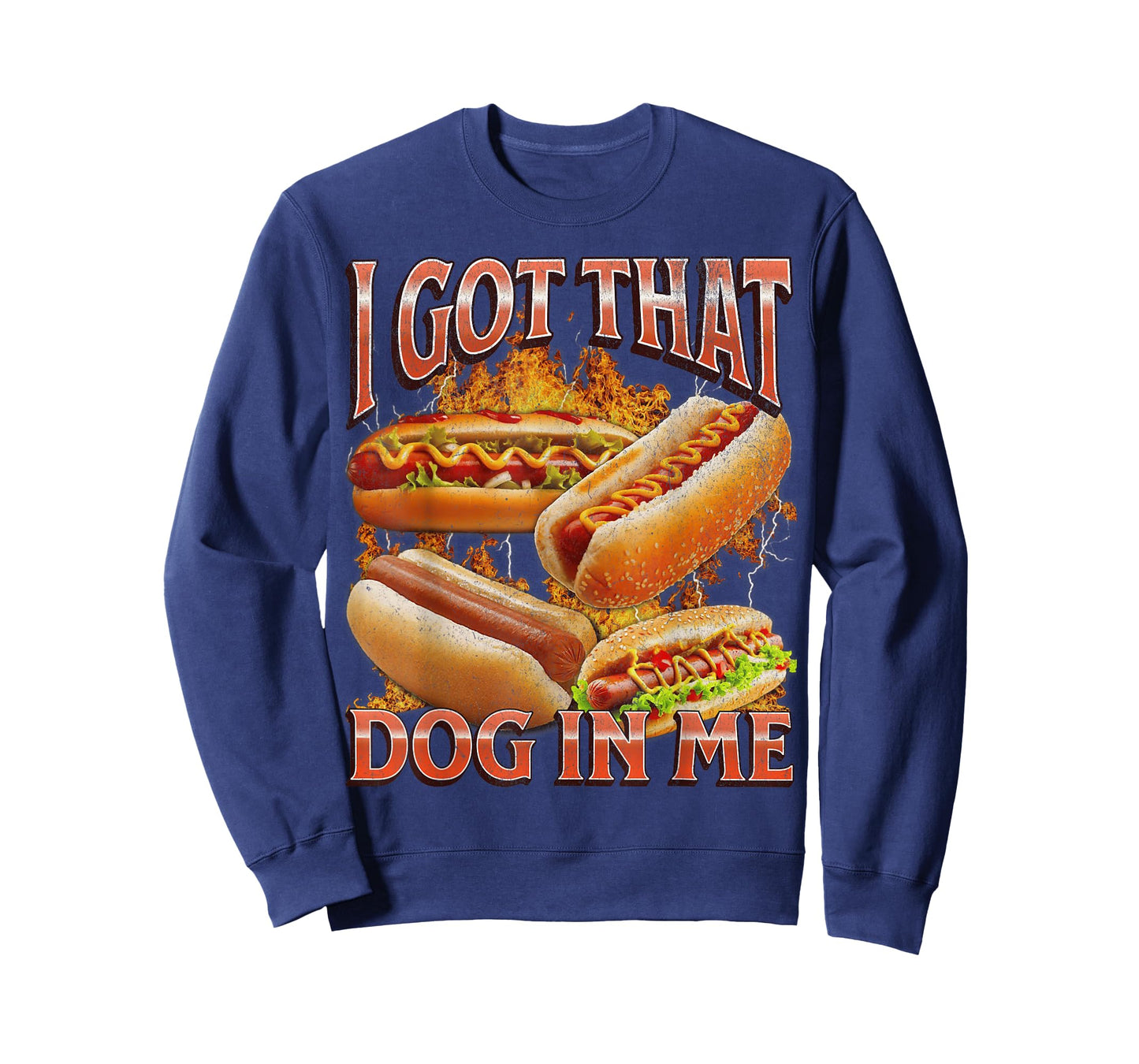 I Got That Dog in Me Funny Hot Dog Glizzy Meme Bootleg Men Women T-Shirt