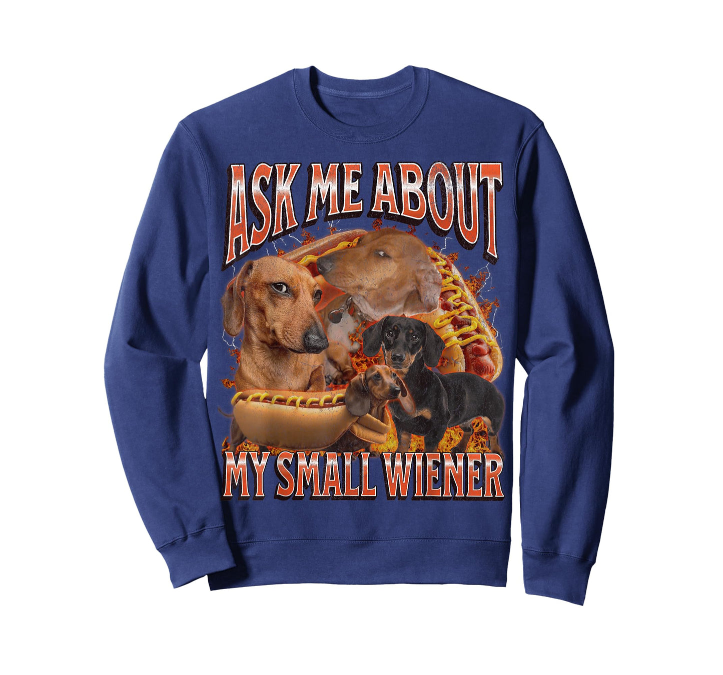 Ask Me About My Small Wiener Funny Offensive Dachshund T-Shirt