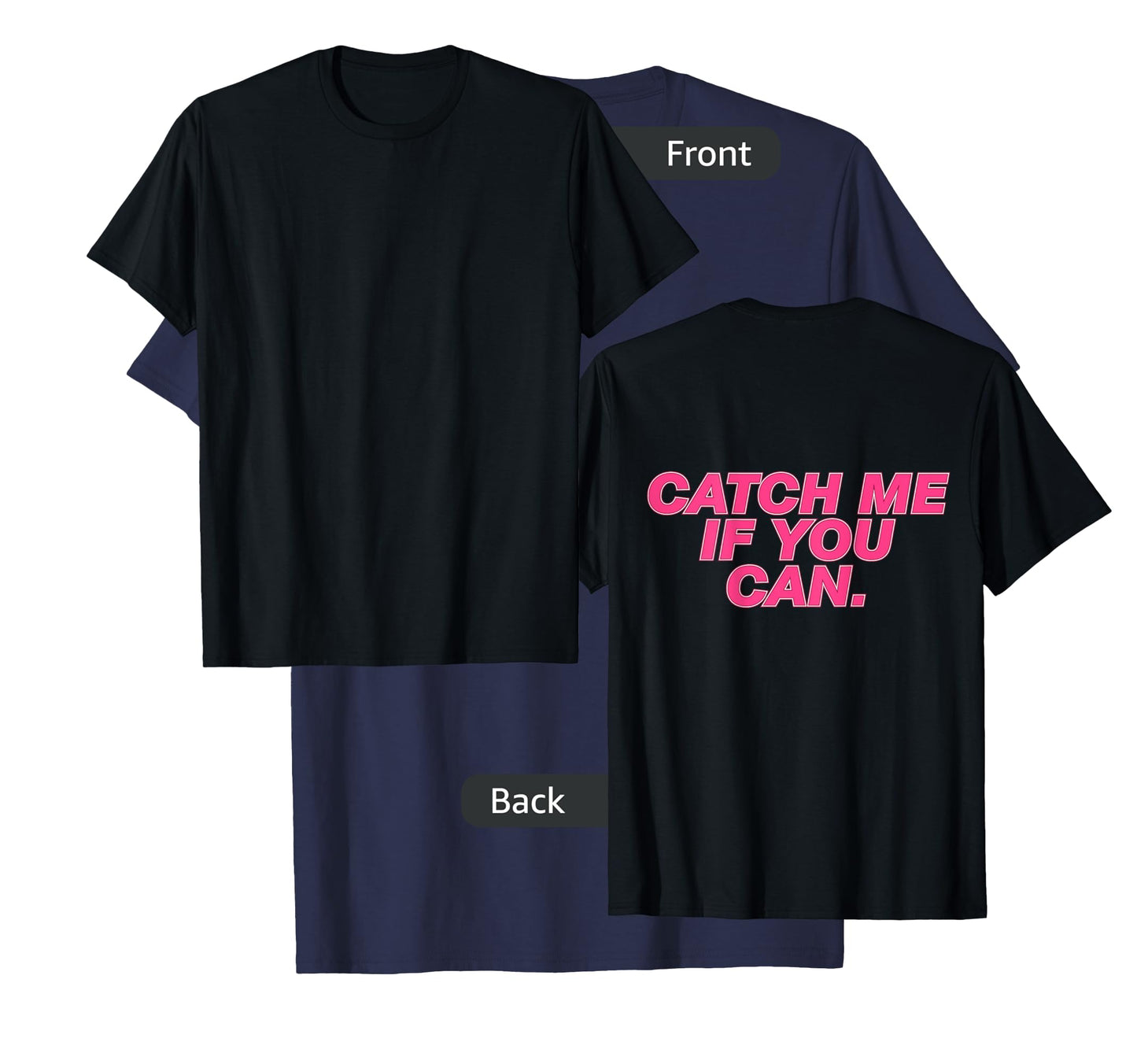 Funny Girls Running Shirt - Catch Me If You Can