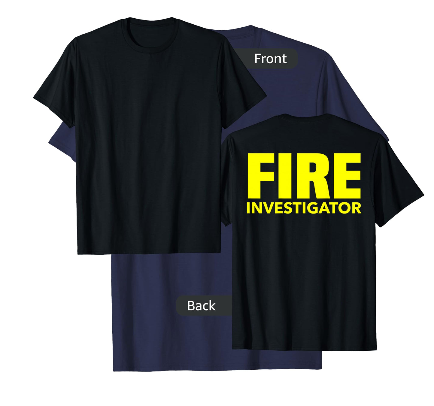 Fire Marshal Commissioner Firefighters Investigators Duty T-Shirt
