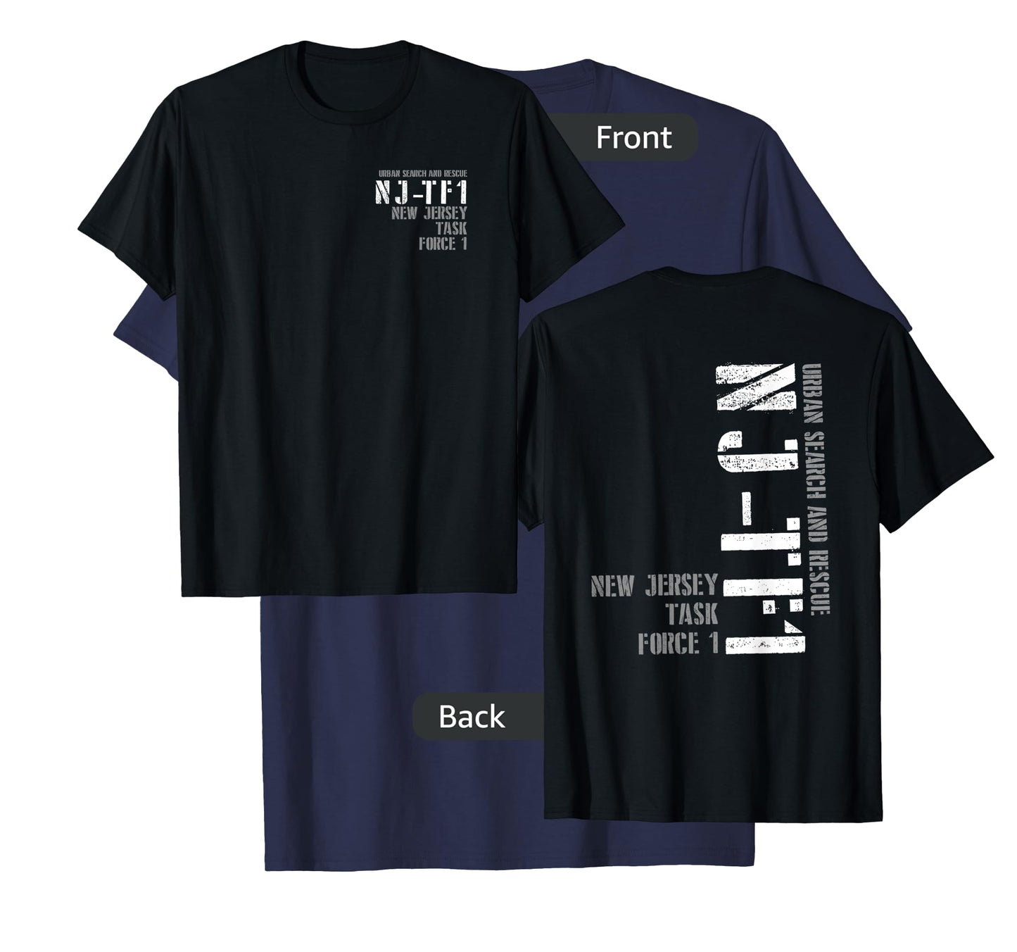 Urban Search & Rescue New Jersey Task Force 1 NJ-TF1 Duty T-Shirt