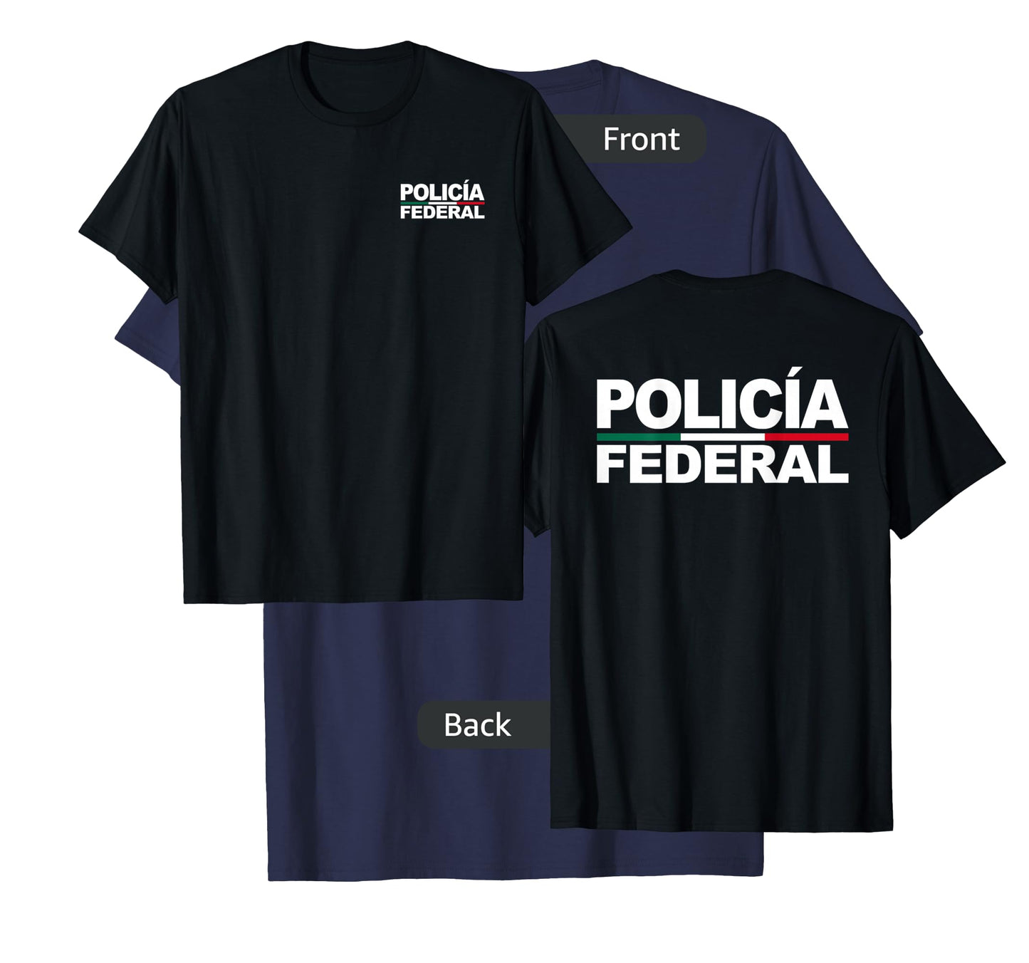 MEXICO POLICIA FEDERAL MEXICAN POLICE LAW COSTUME T-Shirt