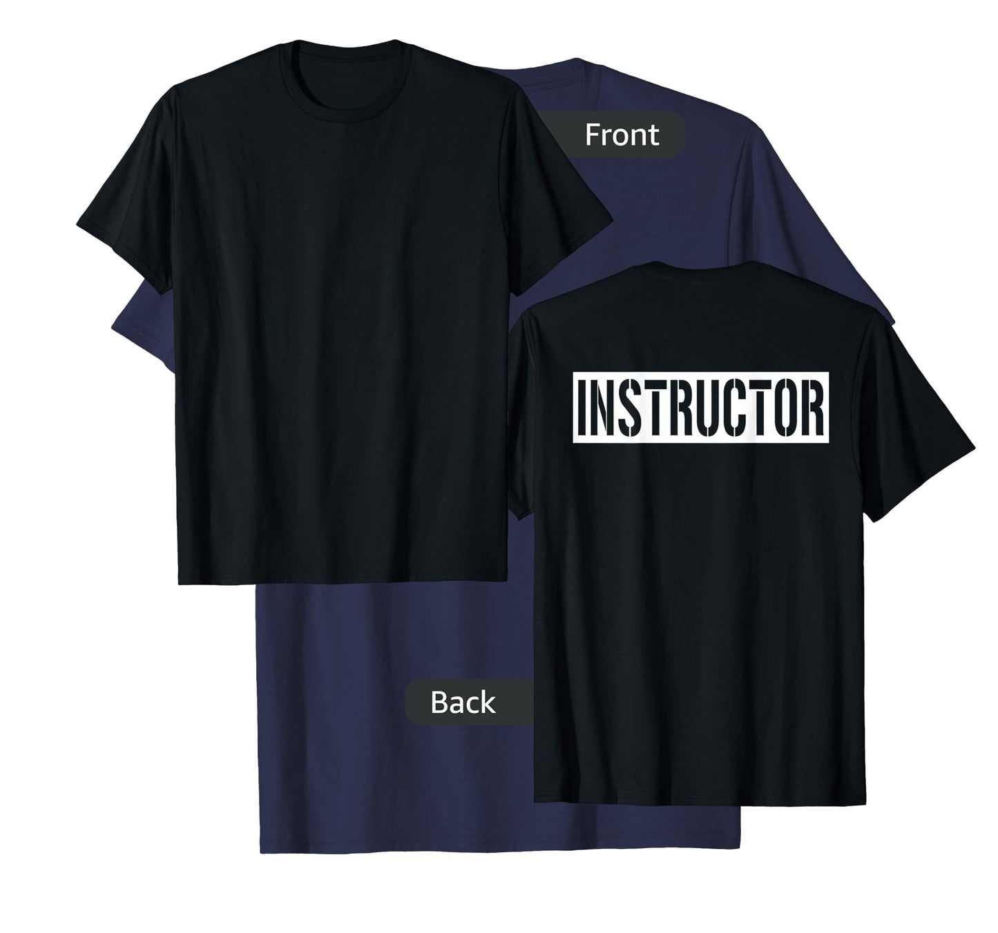 Instructor Shirt (Printed On Back Only) Work Office Teacher T-Shirt