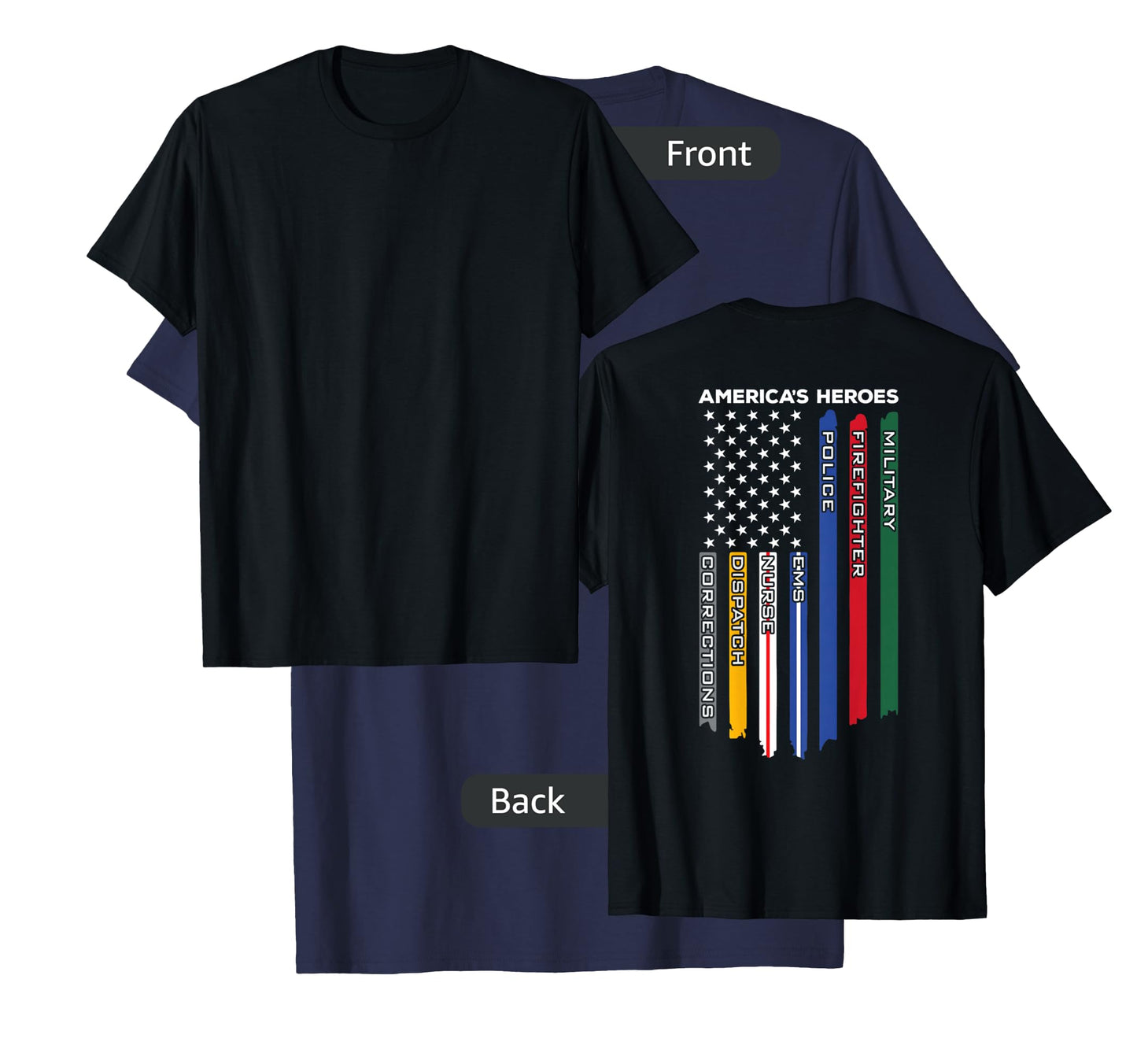 First Responders - Police Military Firefighter Nurse - BACK T-Shirt