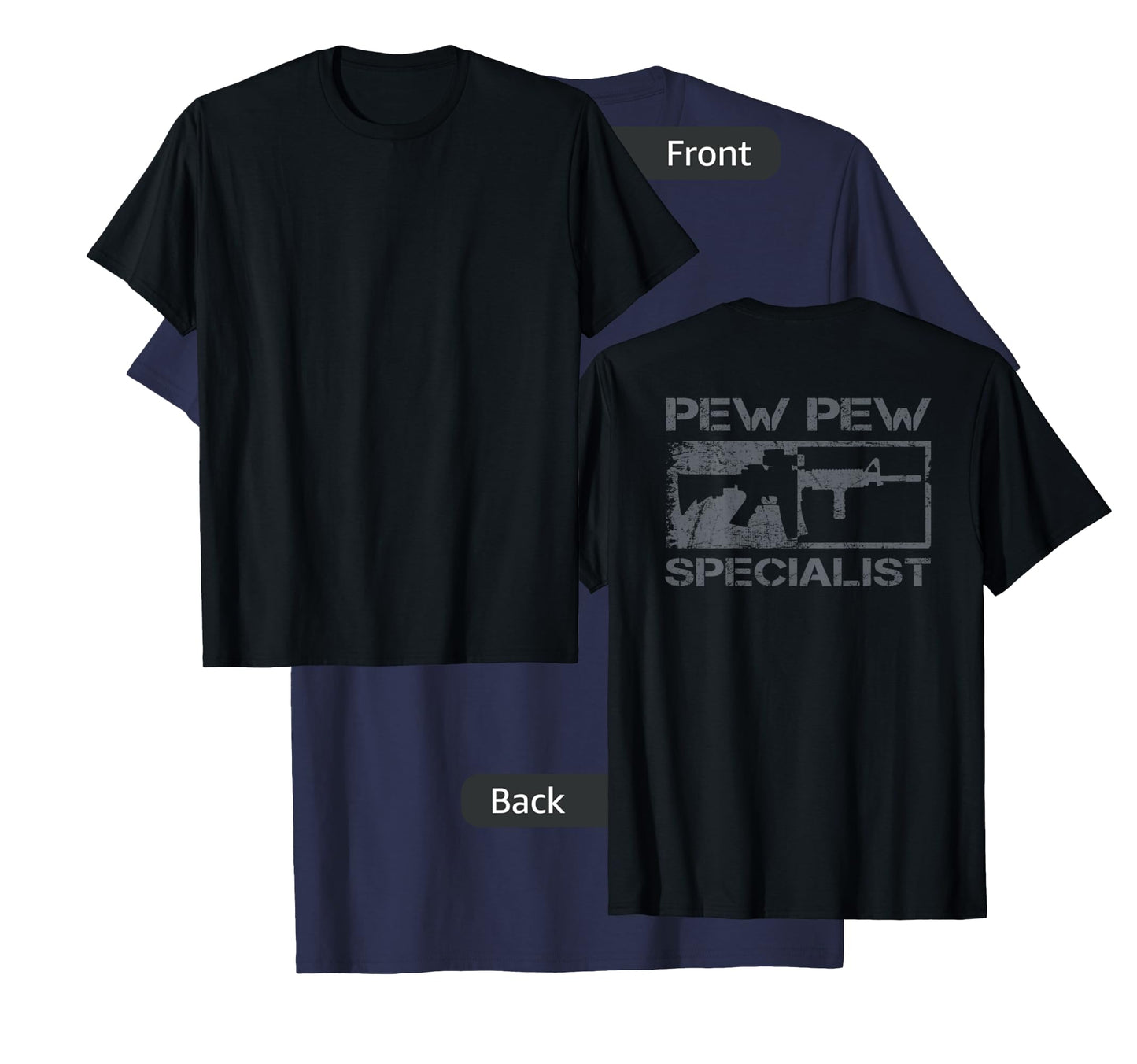 Pew Pew Specialist - Pro Gun 5.56 AR15 Rifle M4 (ON BACK) T-Shirt