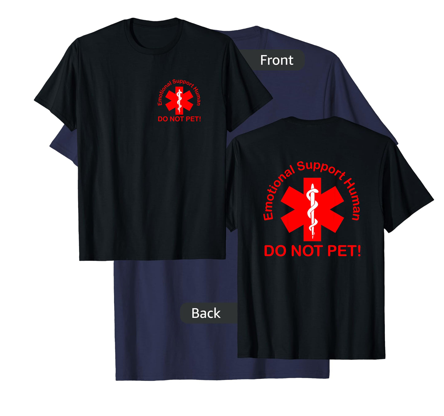 Emotional Support Human - Do Not Pet! T-Shirt