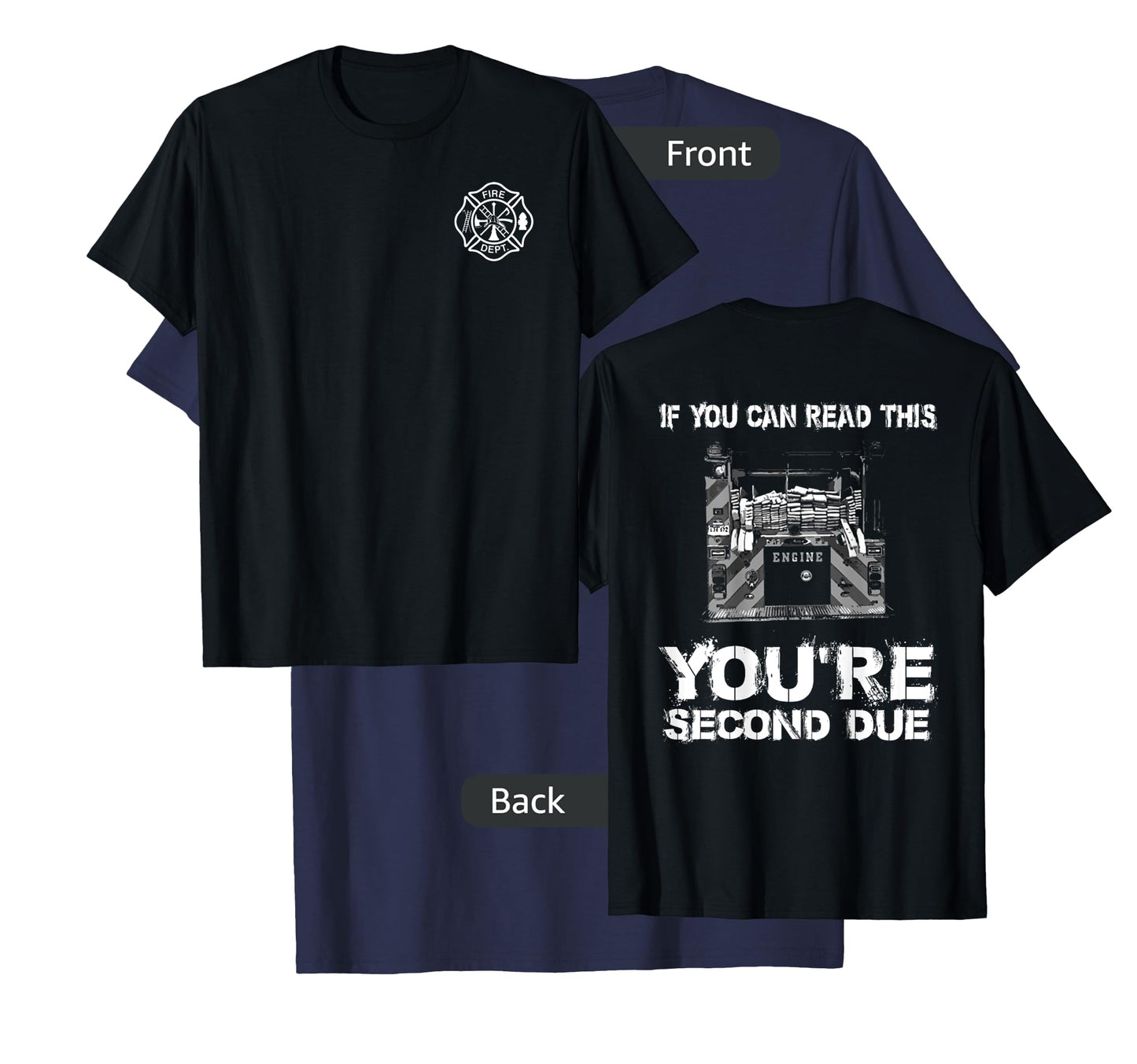 First Due Fire Firefighter Department Gift T-Shirt