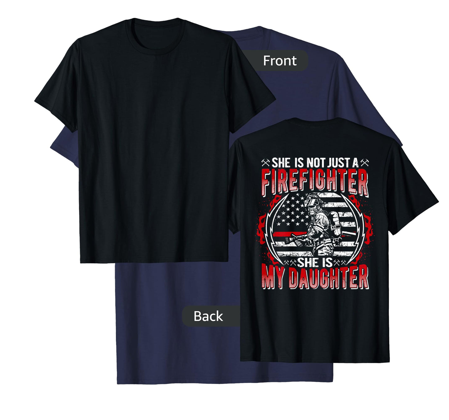 My Daughter Is Firefighter Thin Red Line Proud Fire Dad Mom T-Shirt