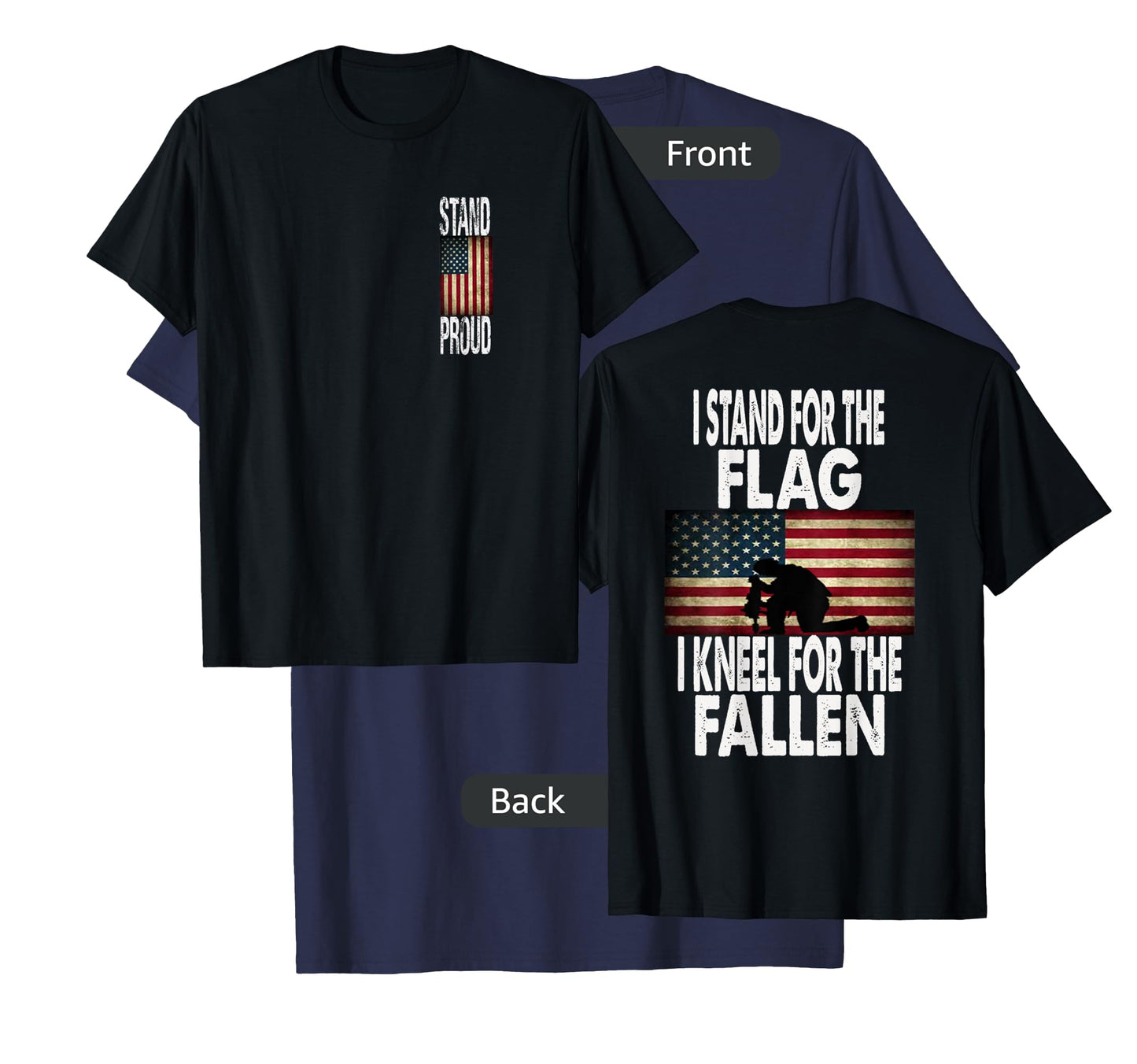 I Stand For The Flag I Kneel For The Fallen T-Shirt