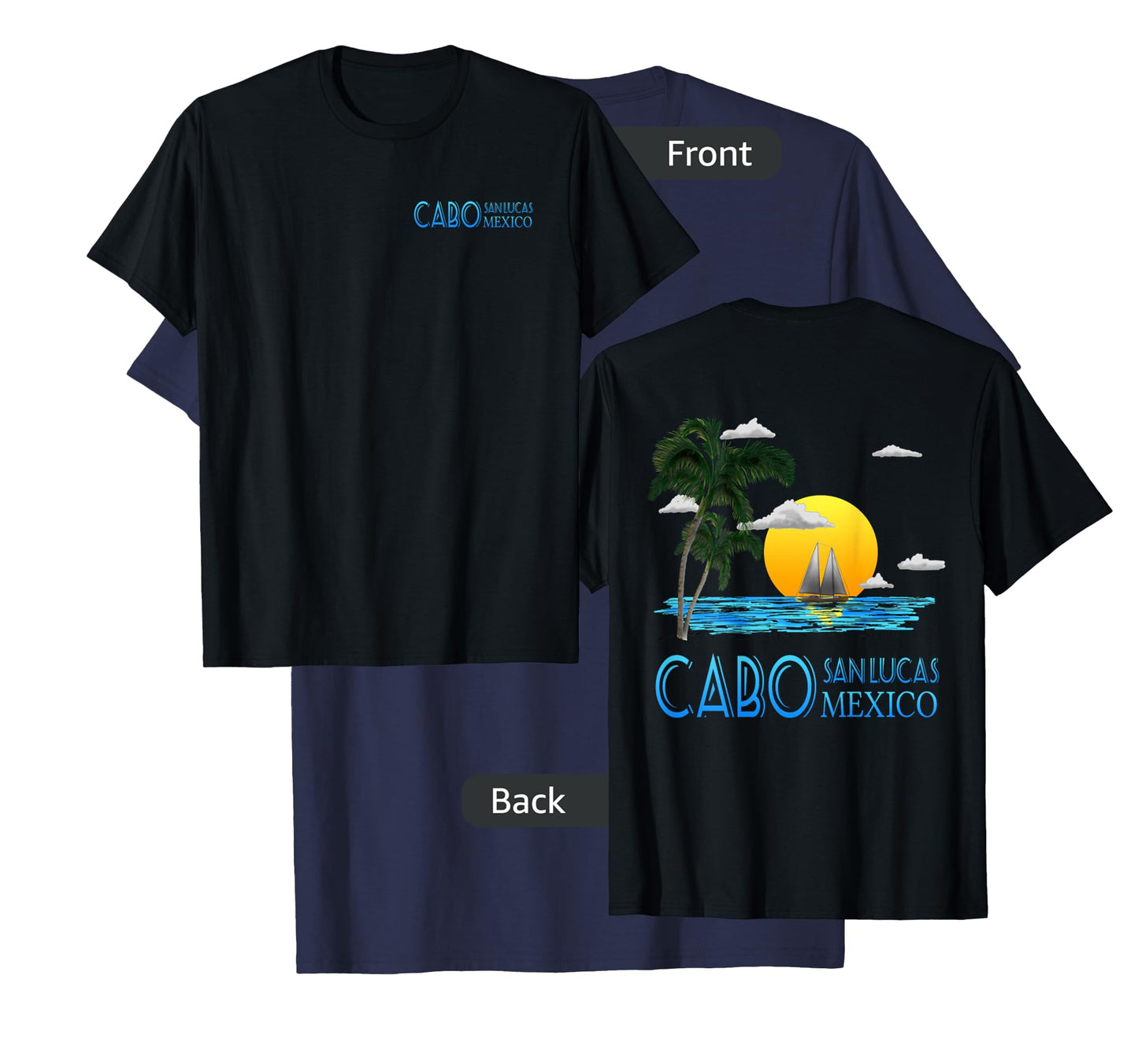 Cabo San Lucas Mexico Sailing (2-Sided) T-Shirt