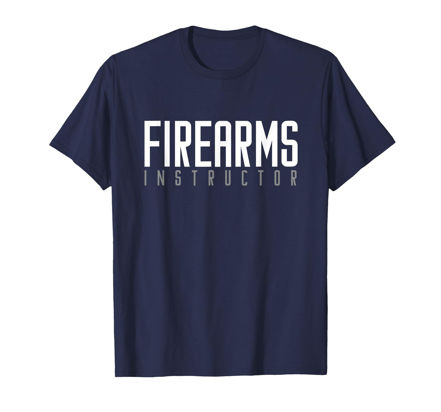 Firearms Instructor | Guns Shooting T-Shirt