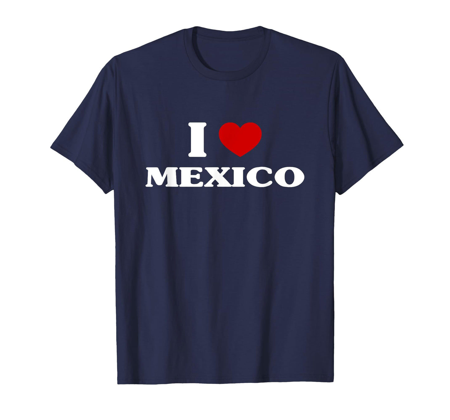 Mexico I Heart Mexico Souvenir I Love Mexico T-Shirt