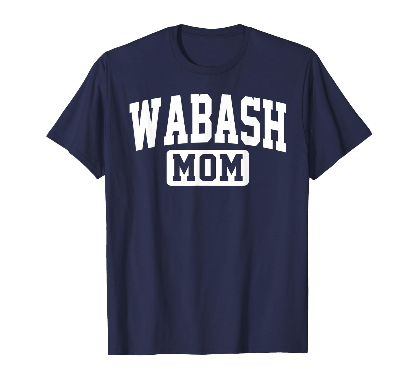 Wabash College Mom Mother Arch Vintage Family Men Women T-Shirt