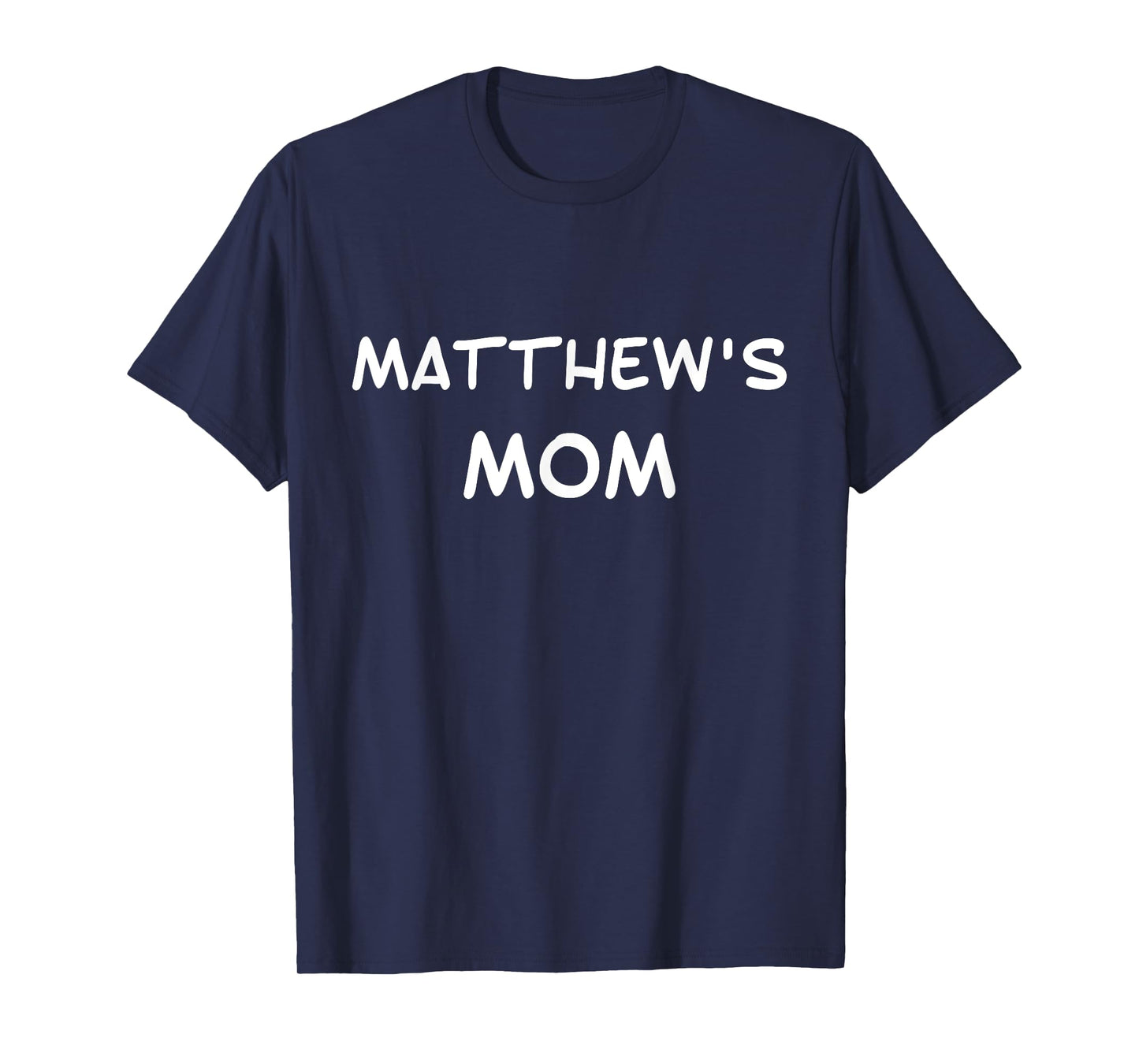 Matthew's Mom T-Shirt