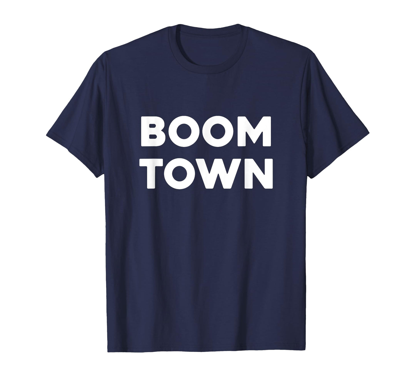 BOOMTOWN T-Shirt