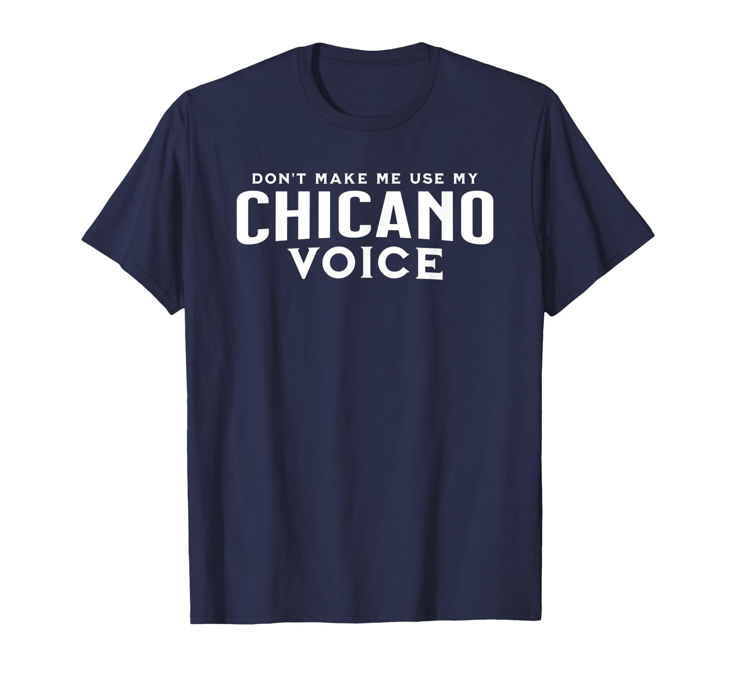 Chicano Accent T-Shirt