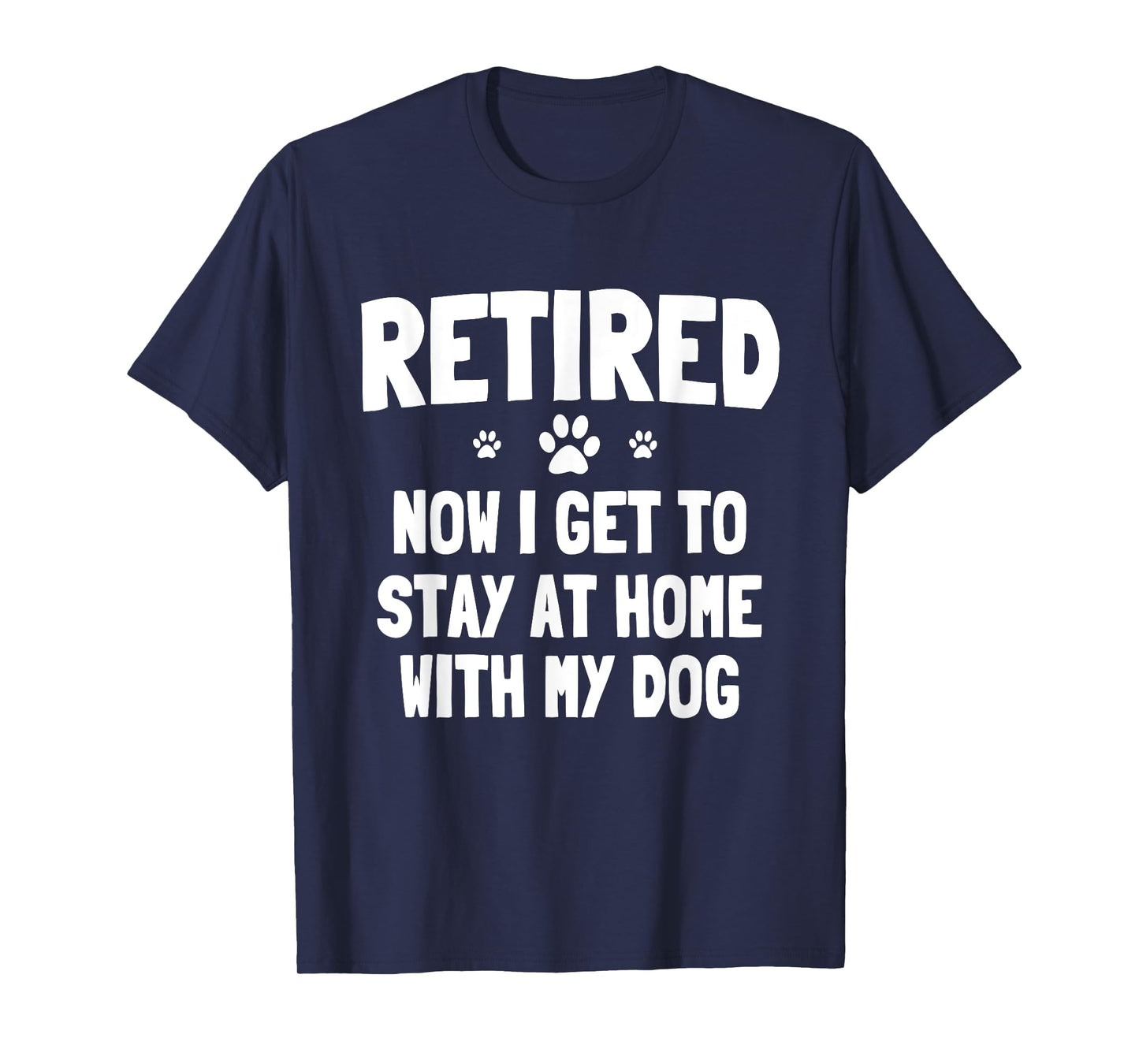 Great Dog Owner Retirement Day Retired Dogs Lover T-Shirt