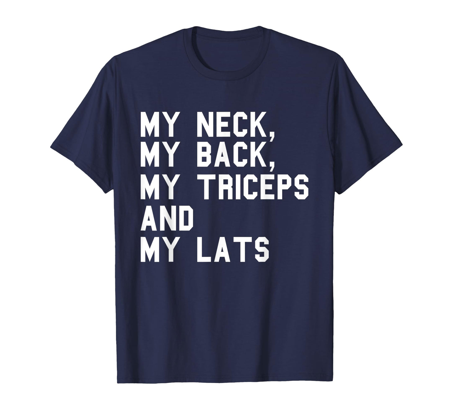 My Neck My Back Fitness Funny Gym Work-out Weight-lifting T-Shirt