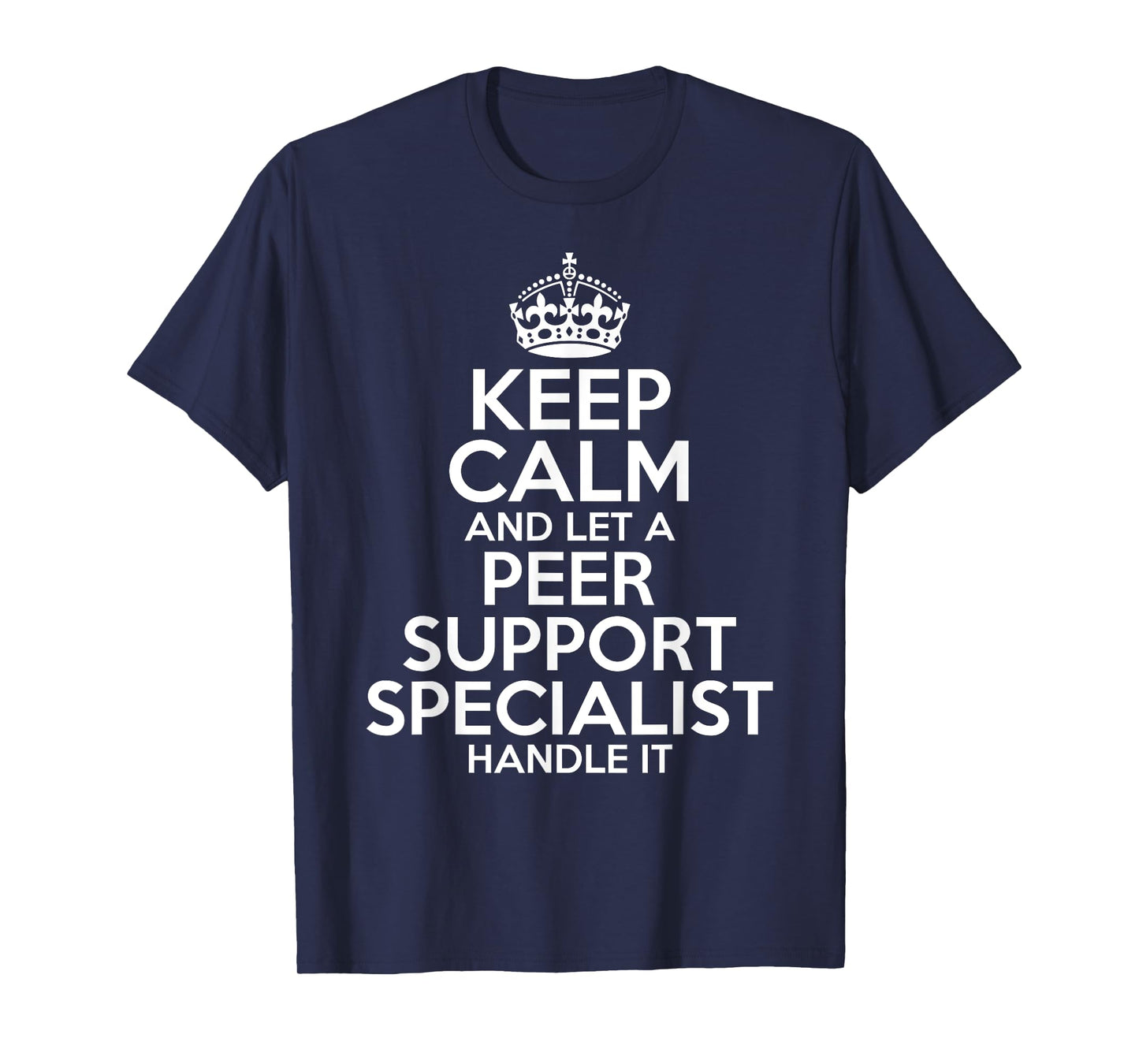 PEER SUPPORT SPECIALIST Gift Funny Job Profession Birthday T-Shirt