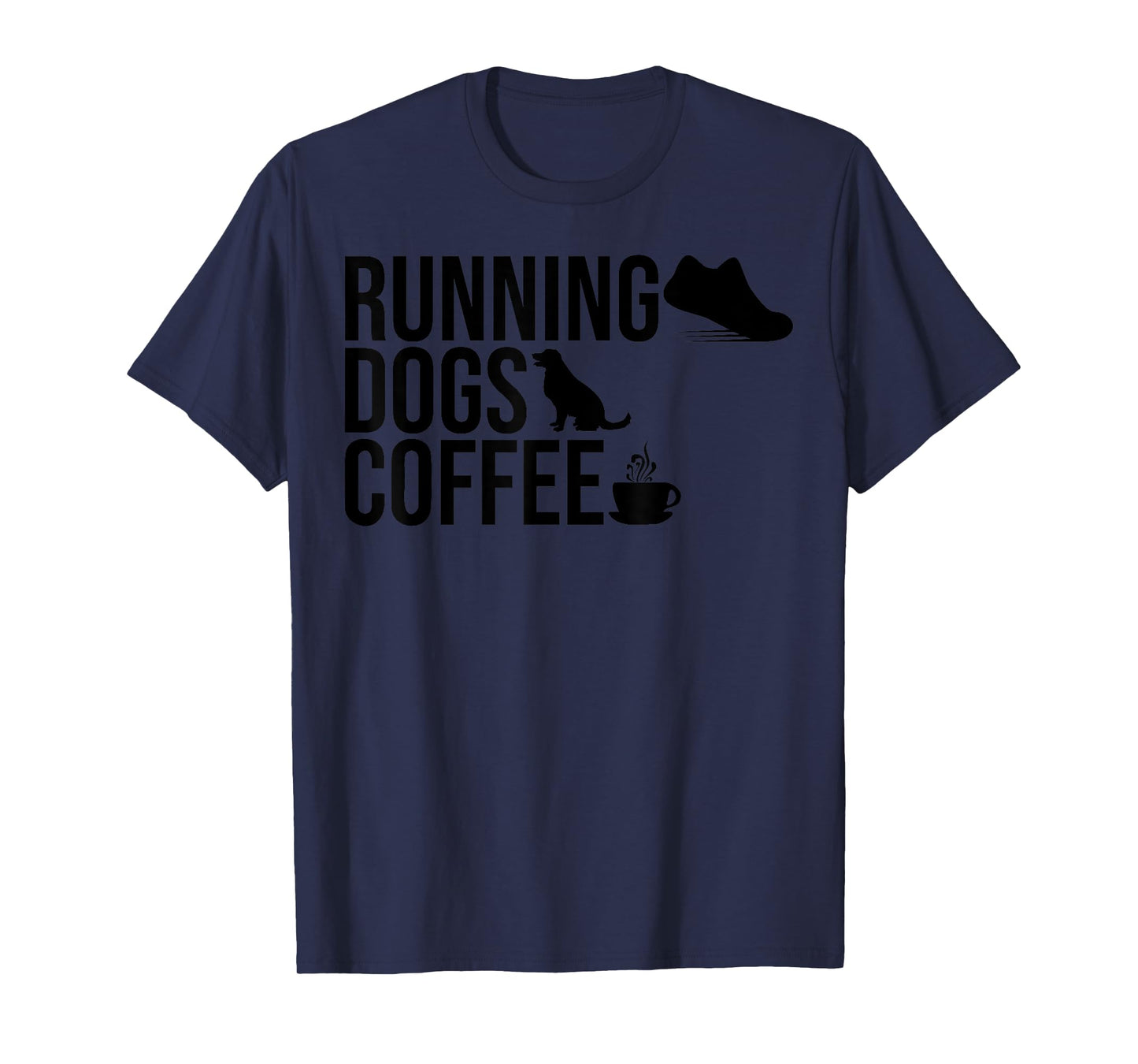 Running Dogs and Coffee Dog Owner Caffeine Addicts Runners T-Shirt