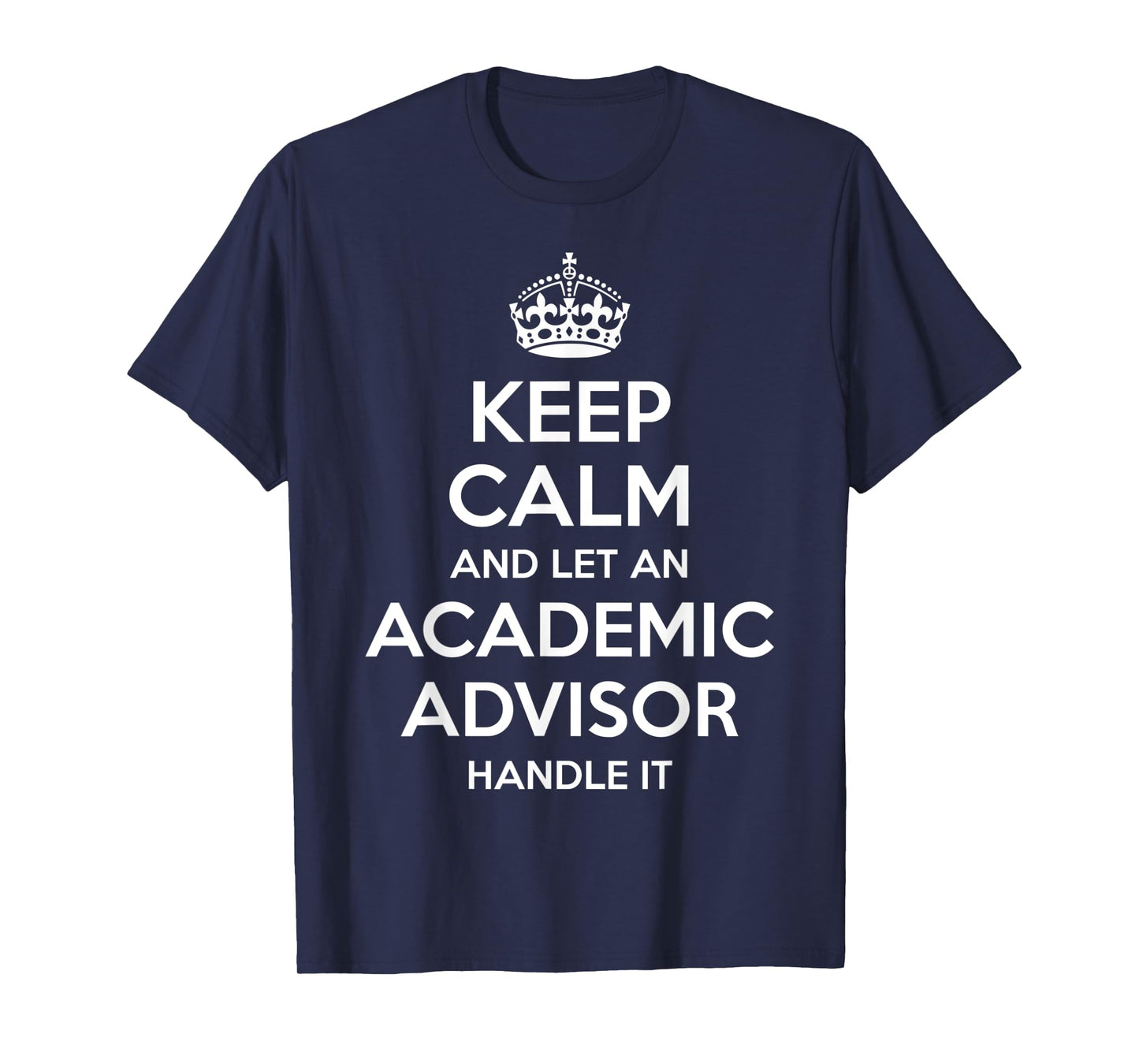 ACADEMIC ADVISOR Gift Funny Job Title Profession Birthday T-Shirt