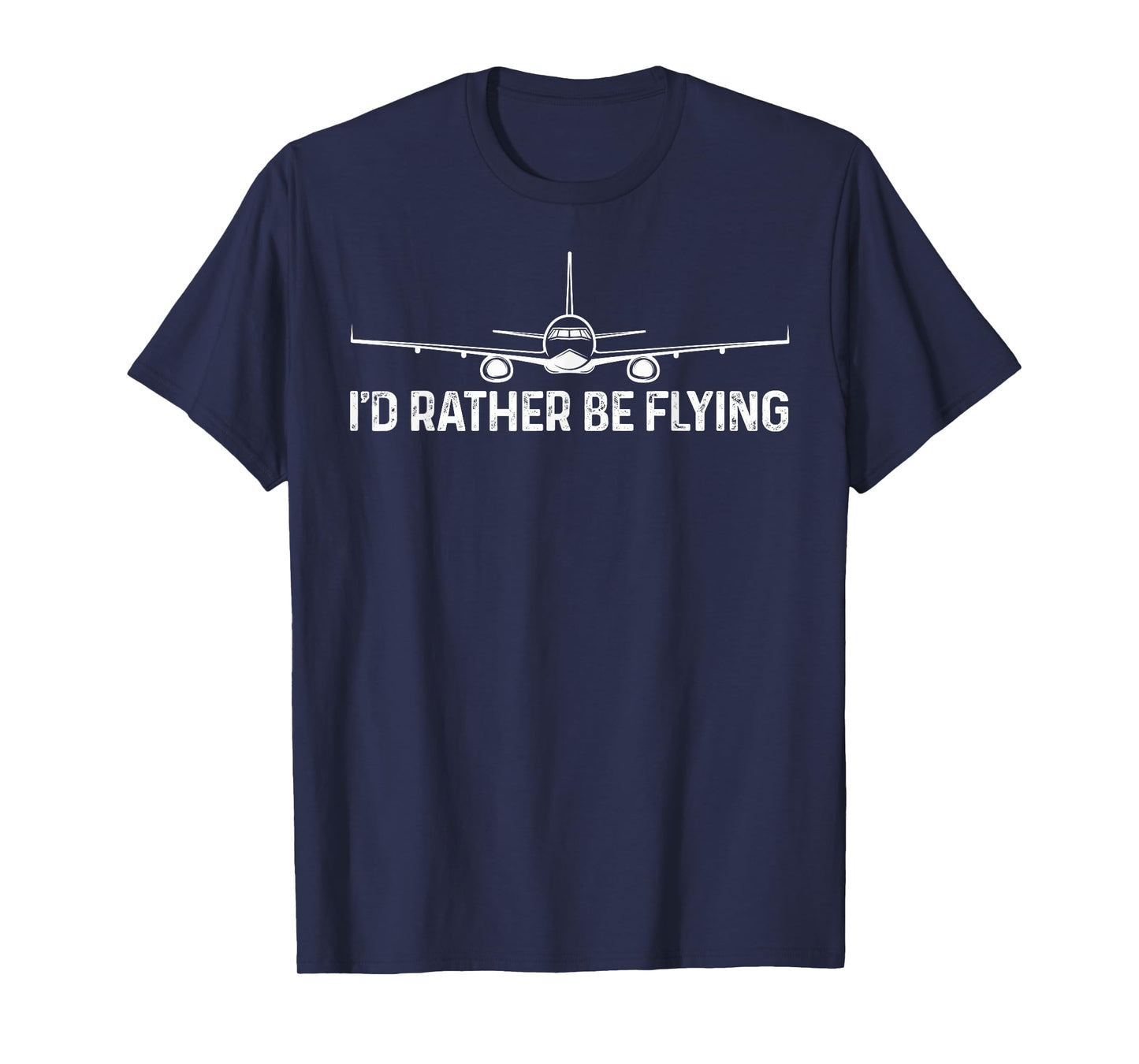Legendary Airplane Pilot I'd Rather Be Flying Pilot Tee T-Shirt