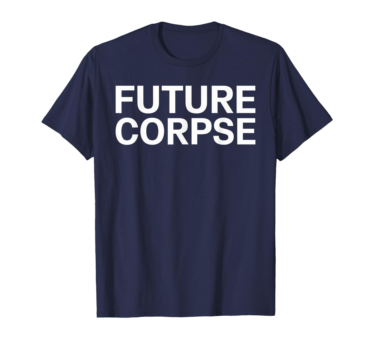 Future Corpse Halloween Shirt Unique Halloween T-Shirt