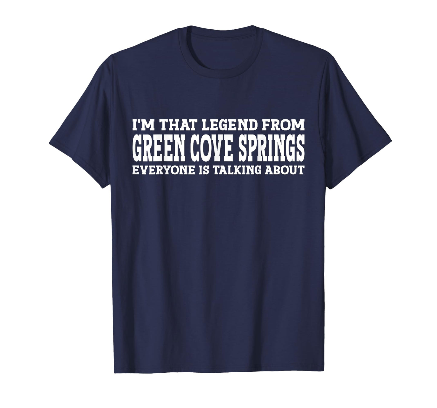 Green Cove Springs Hometown FL Florida Green Cove Springs T-Shirt
