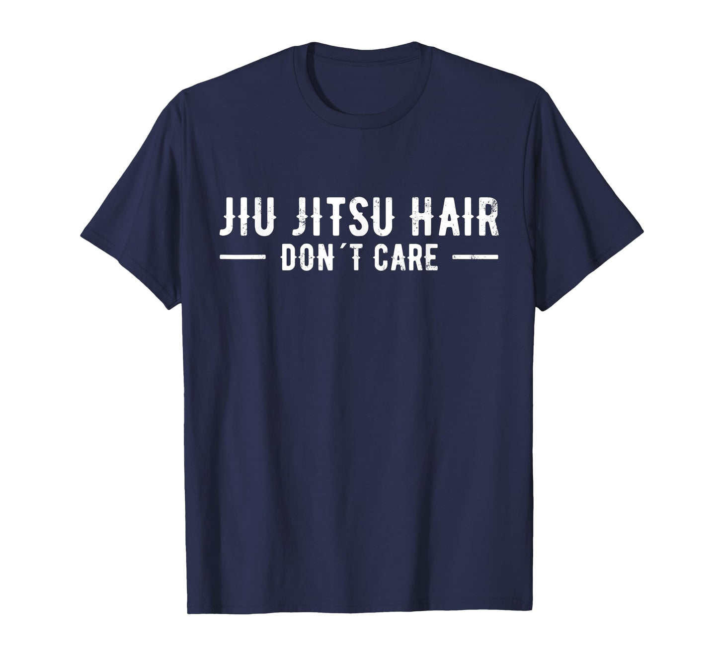 Jiu Jitsu Hair Don´t Care Funny Brazilian Jiu Jitsu BJJ T-Shirt