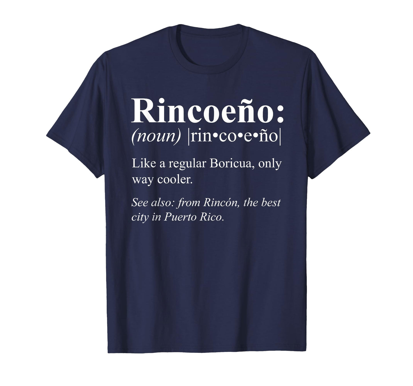Boricua Rincon Puerto Rico Gift - Rincoeño Definition T-Shirt