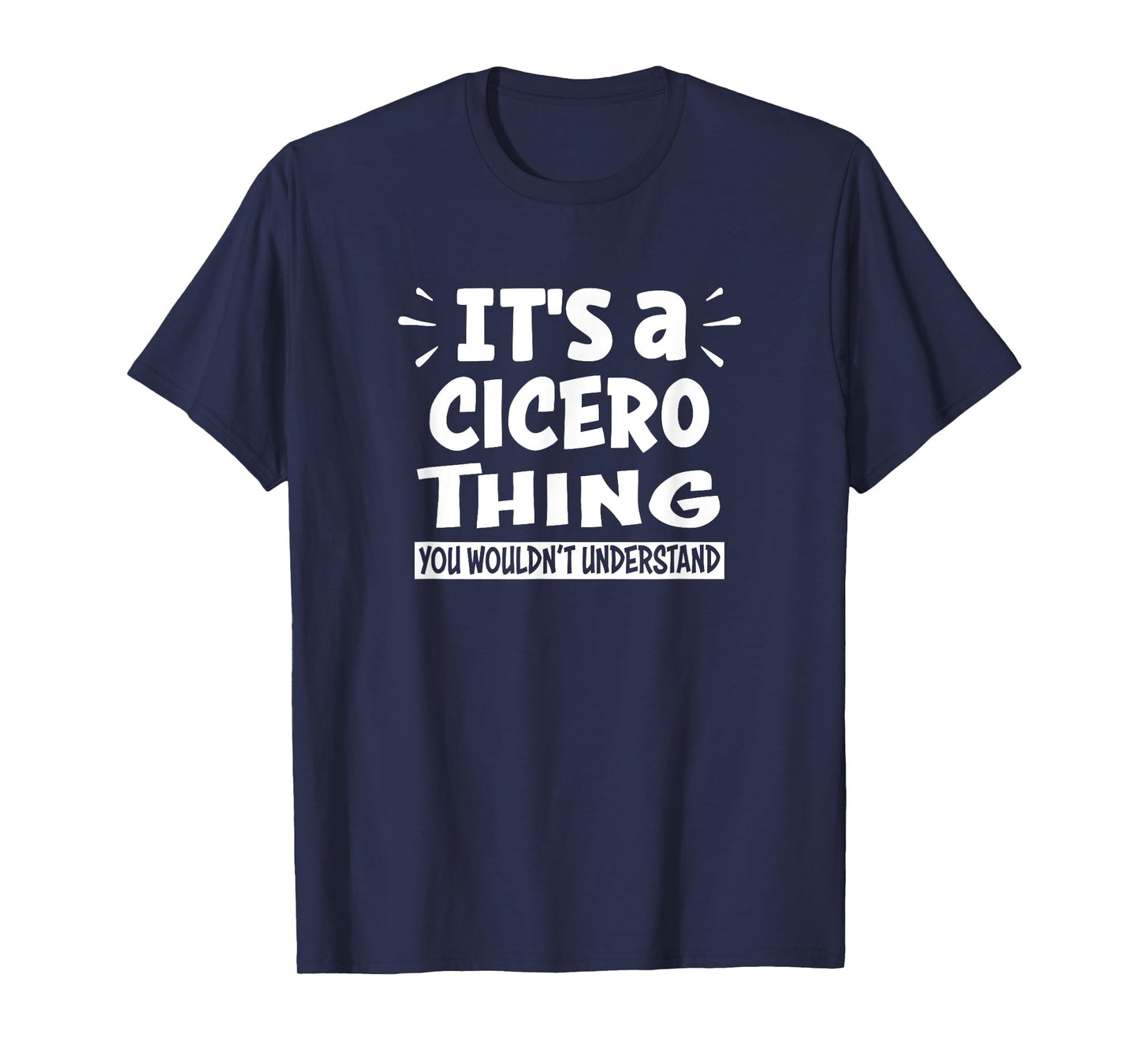 Cicero Lovers Apparel Cicero Lovers Thing You Wouldn't Understand Unisex-Adults Kids T-Shirt Black Short Sleeve Small Modern Casual