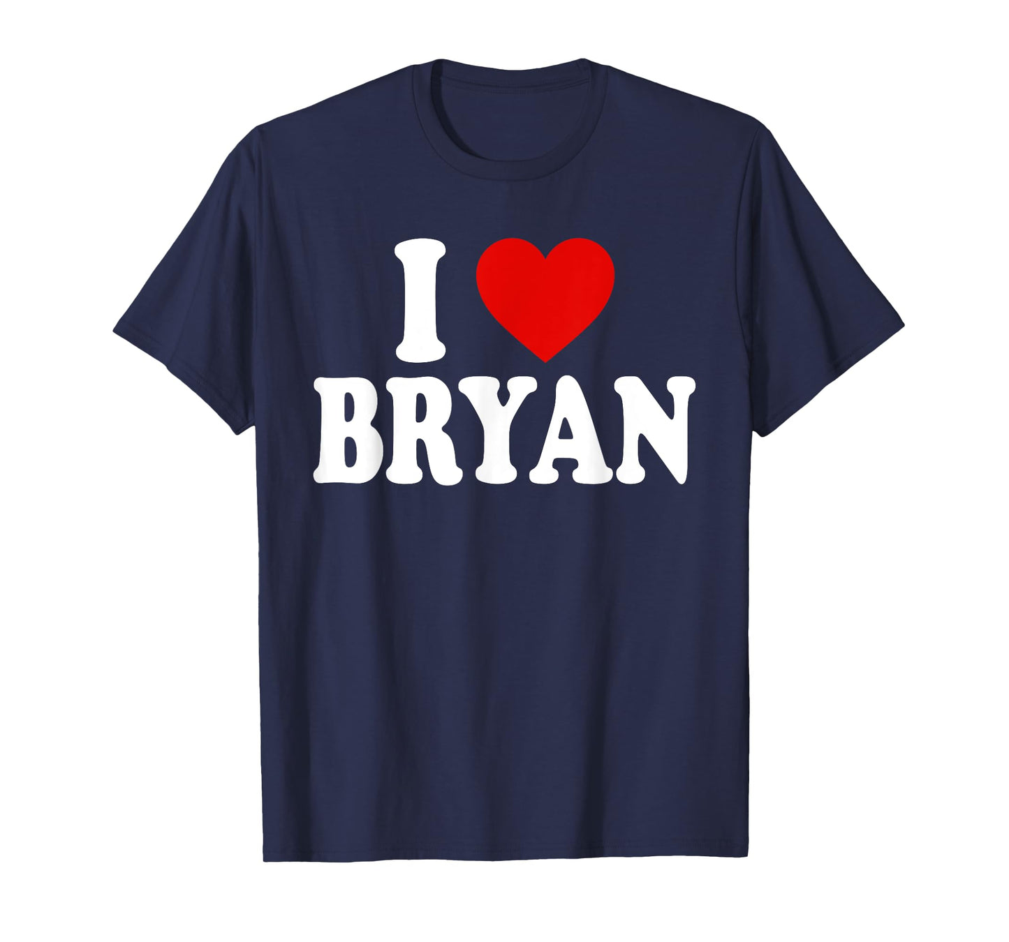 I HEART LOVE BRYAN T-Shirt