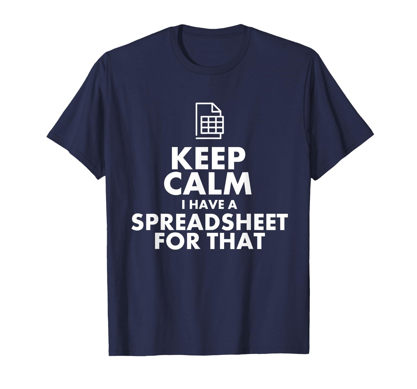 Funny Excel Spreadsheets Lover Gift | Accountant Men Women T-Shirt