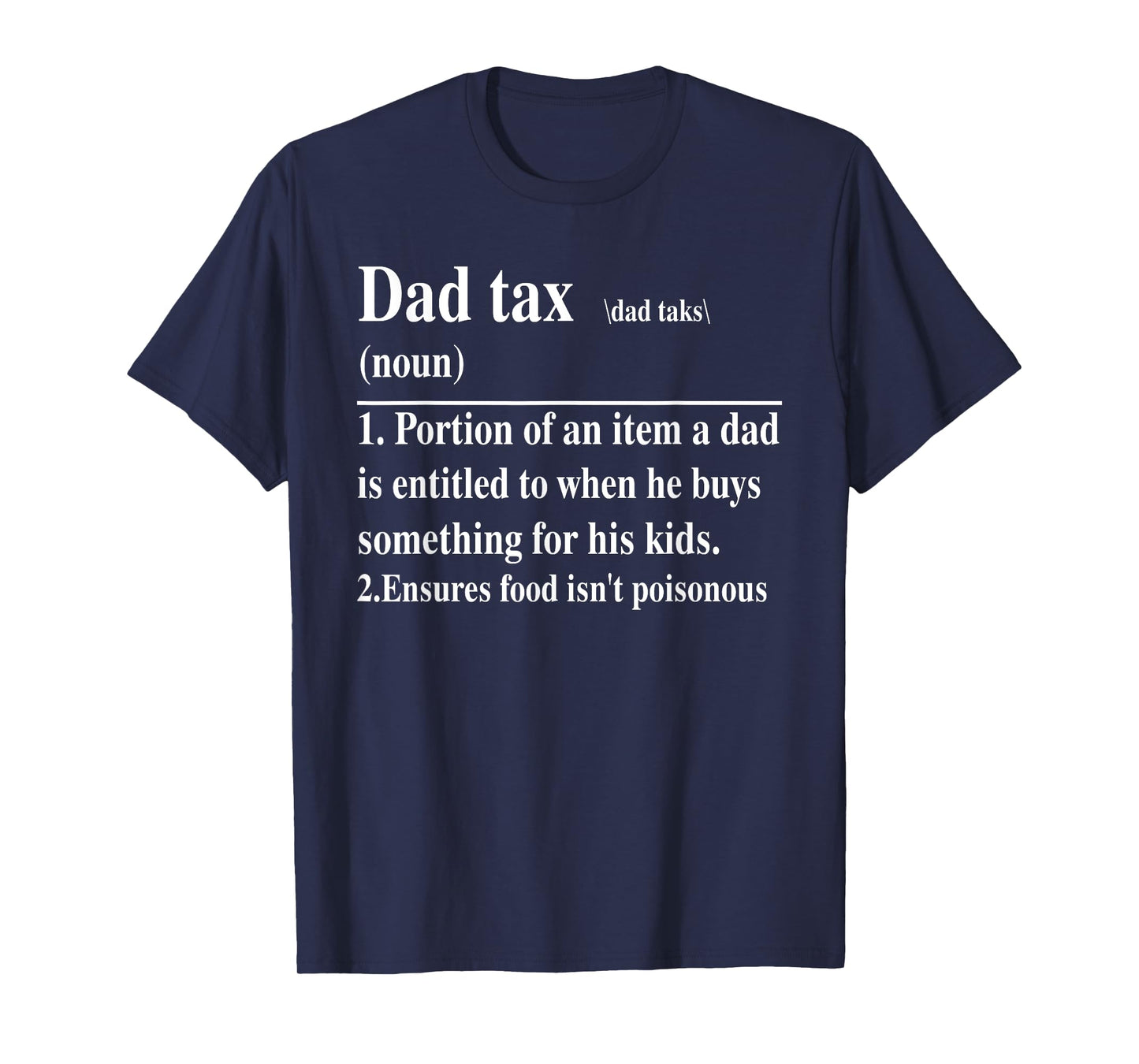 Mens Funny Dad Tax Definition Daddy Father's Day T-Shirt