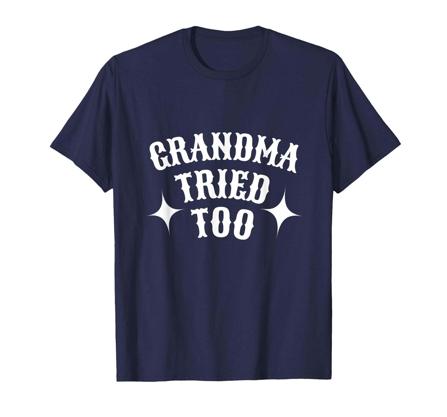 Mama Tried And Grandma Tried Too Western Country Rodeo howdy T-Shirt