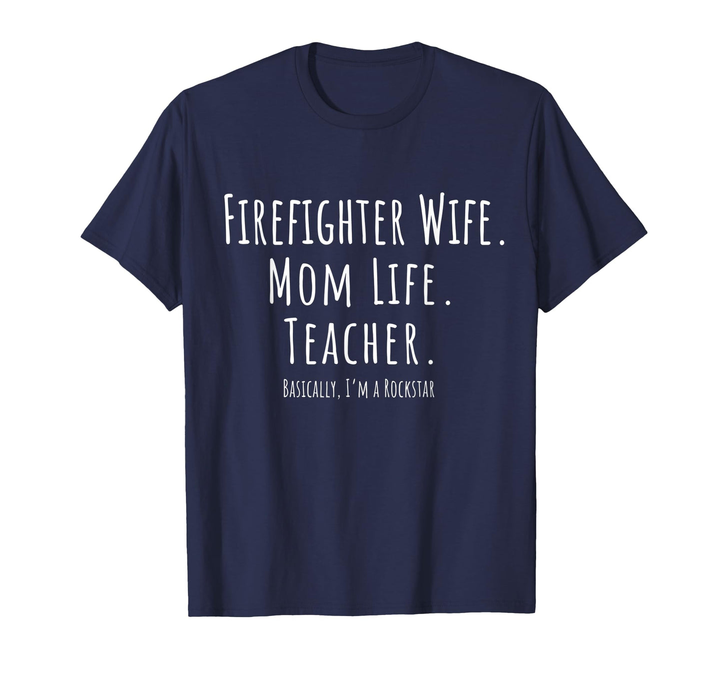Thin Red Line Rockstar Firefighter Wife Mom Life Teacher T-Shirt