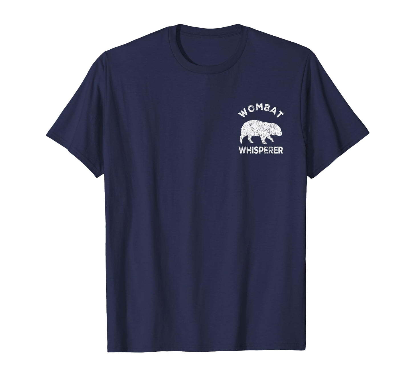 Wombat Whisperer Wombat Lover Funny Wombat Quote T-Shirt